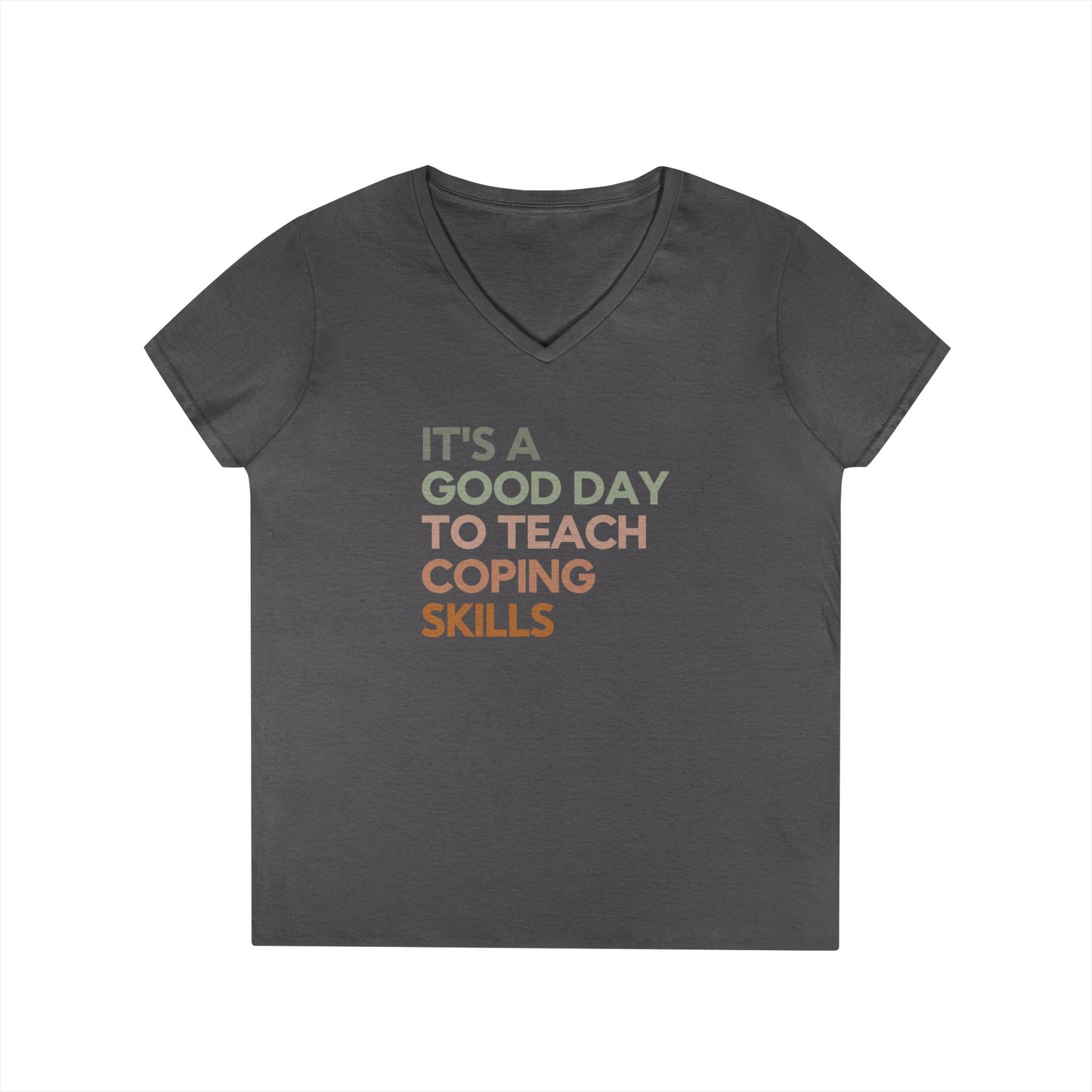 Coping Skills V-Neck Tee — "It's a Good Day to Teach Coping Skills" Ladies' T-Shirt - School Social Worker