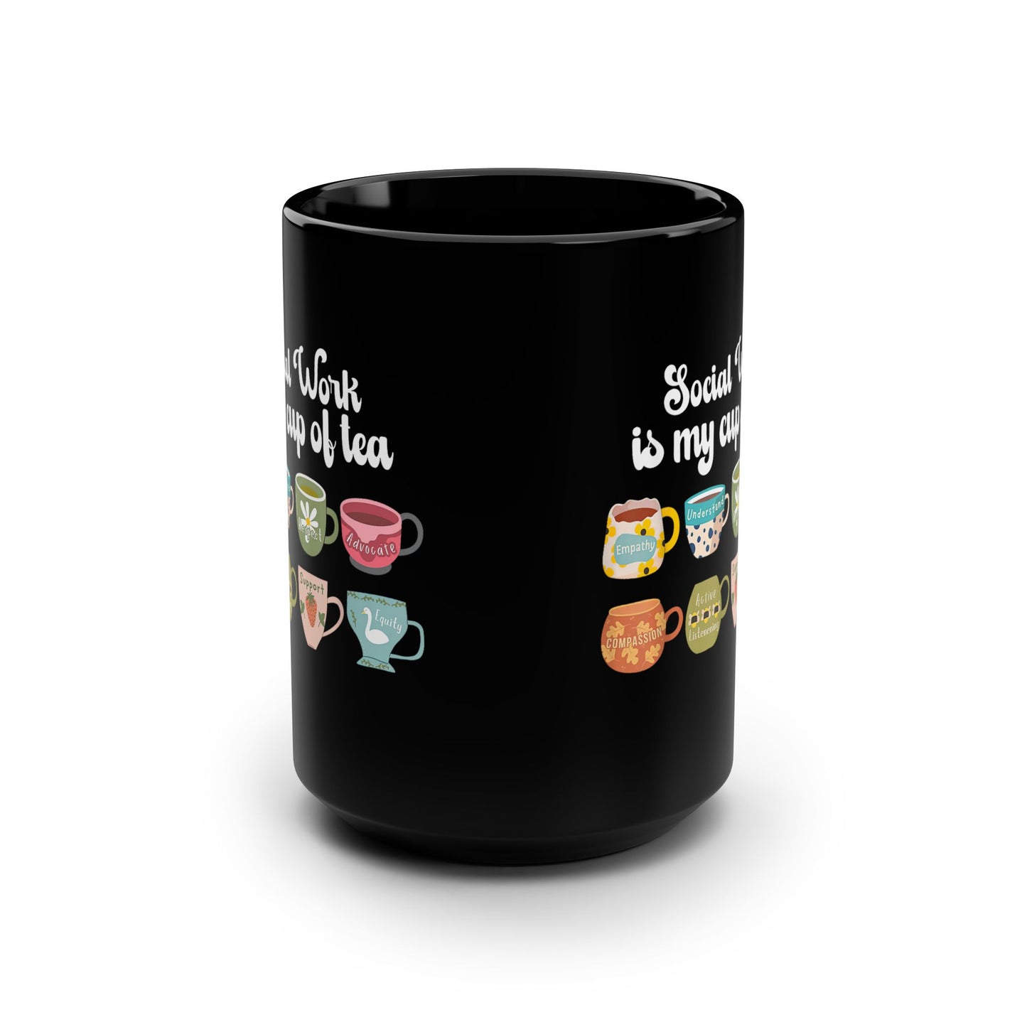 Social Work Is My Cup of Tea Mug — 15oz Black Ceramic Coffee Cup