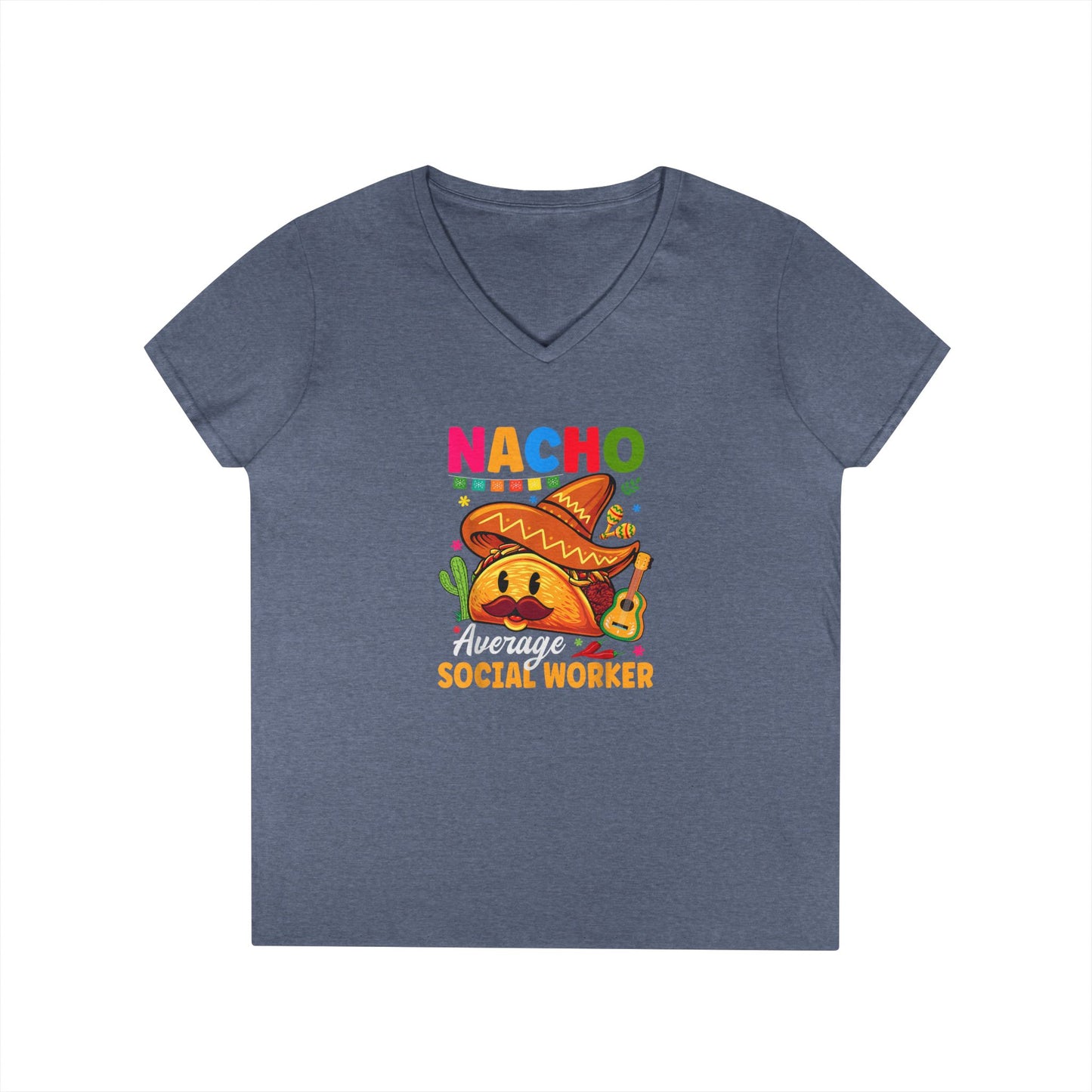 Ladies' V-Neck T-Shirt — "Nacho Average Social Worker" Funny Mexican Food Graphic Tee