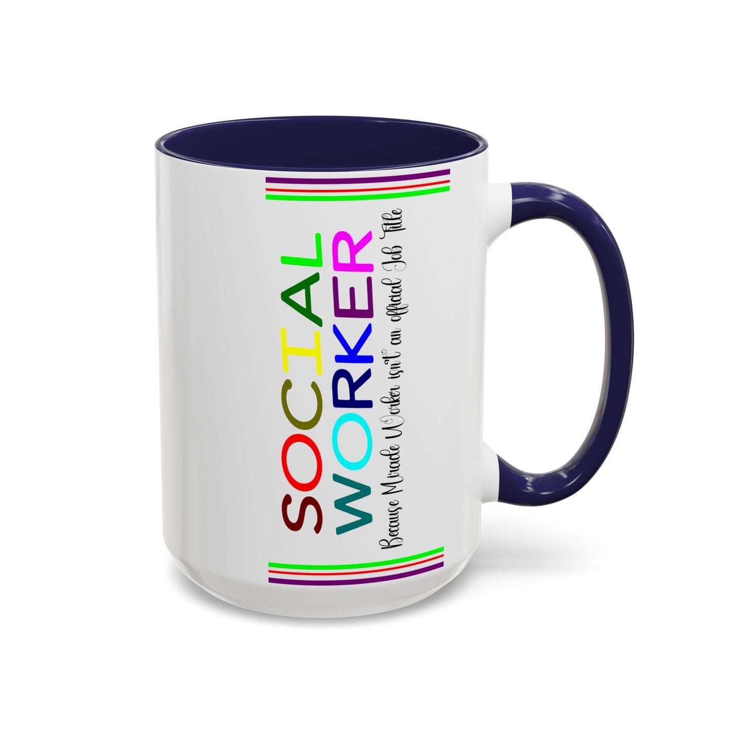 Social Worker Coffee Mug — Colorful Accent Mug with ‘Social Worker Ingredients’ Text (15oz)