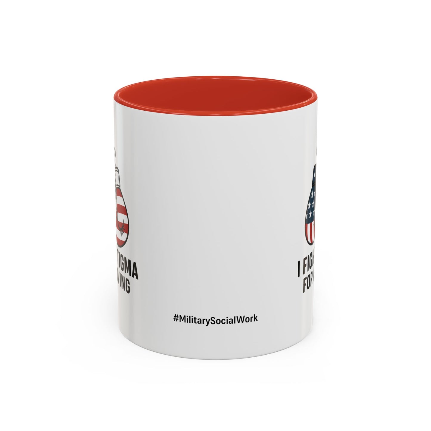 Military Social Work -Empowering Coffee Mug - "I Fight Stigma for a Living" - Perfect Gift for Advocates and Supporters