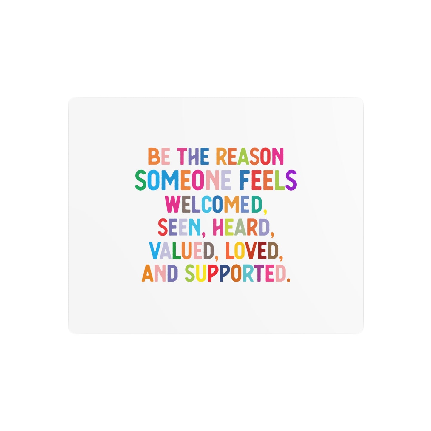 Metal Art Sign - "Be the Reason" Rainbow Inspirational Wall Decor - Social Work