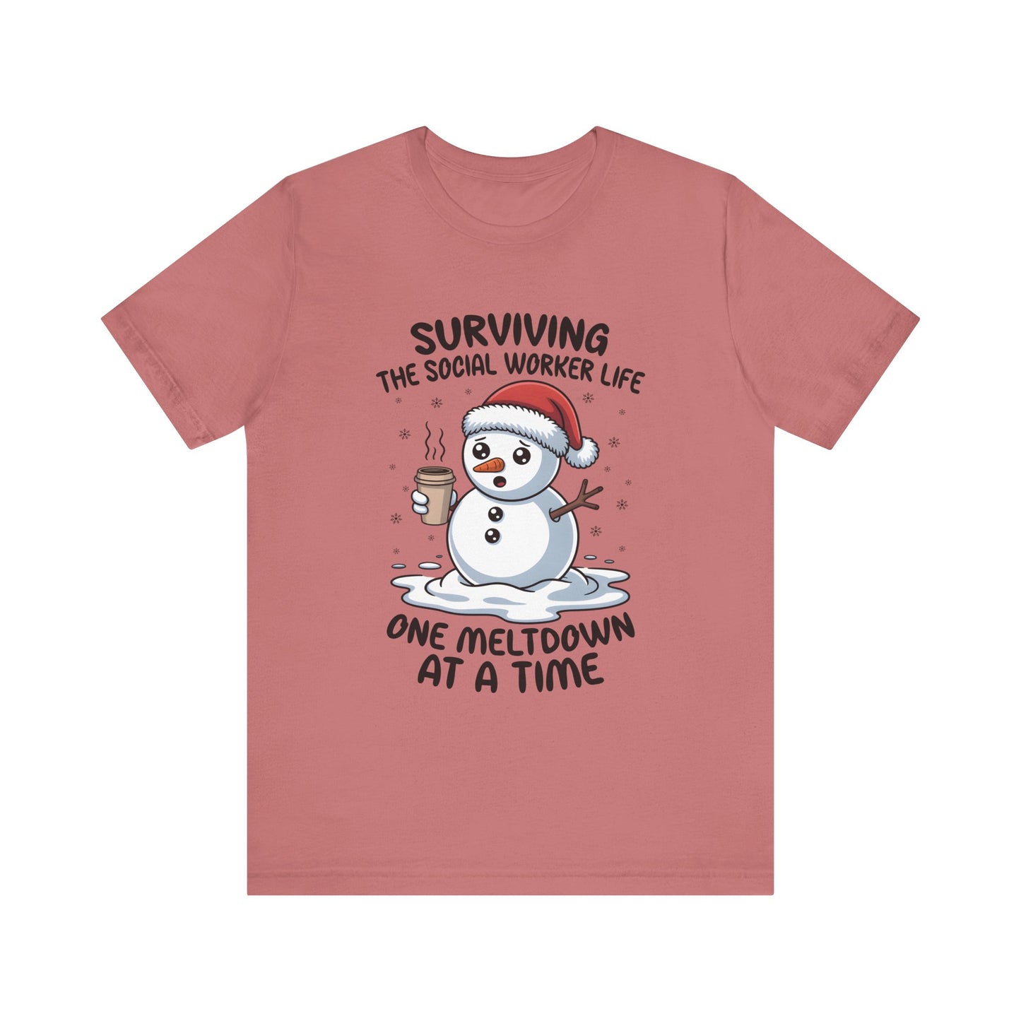 Men's Social Worker Snowman Tee — "Surviving the Social Worker Life: One Meltdown at a Time"