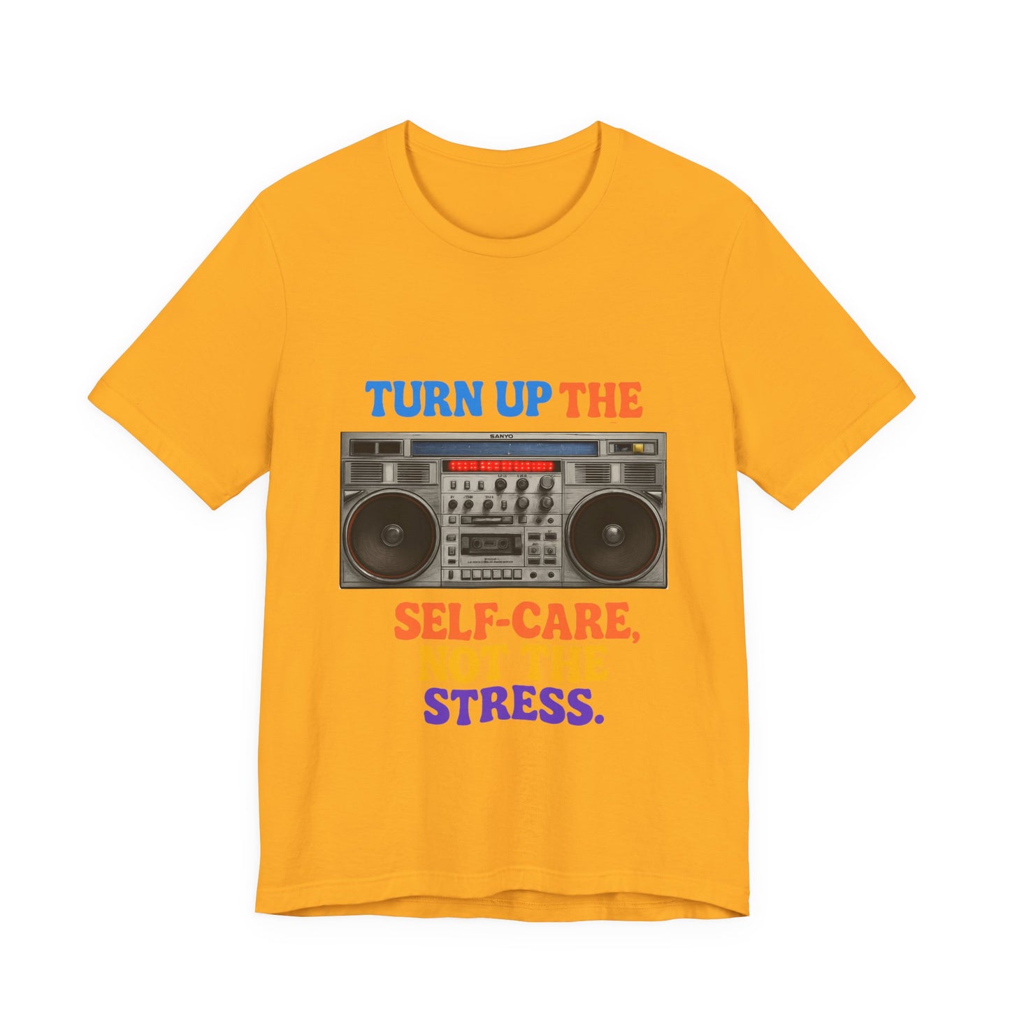 Unisex -Turn Up the Self-Care Tee — Retro Boombox Mental Health Shirt