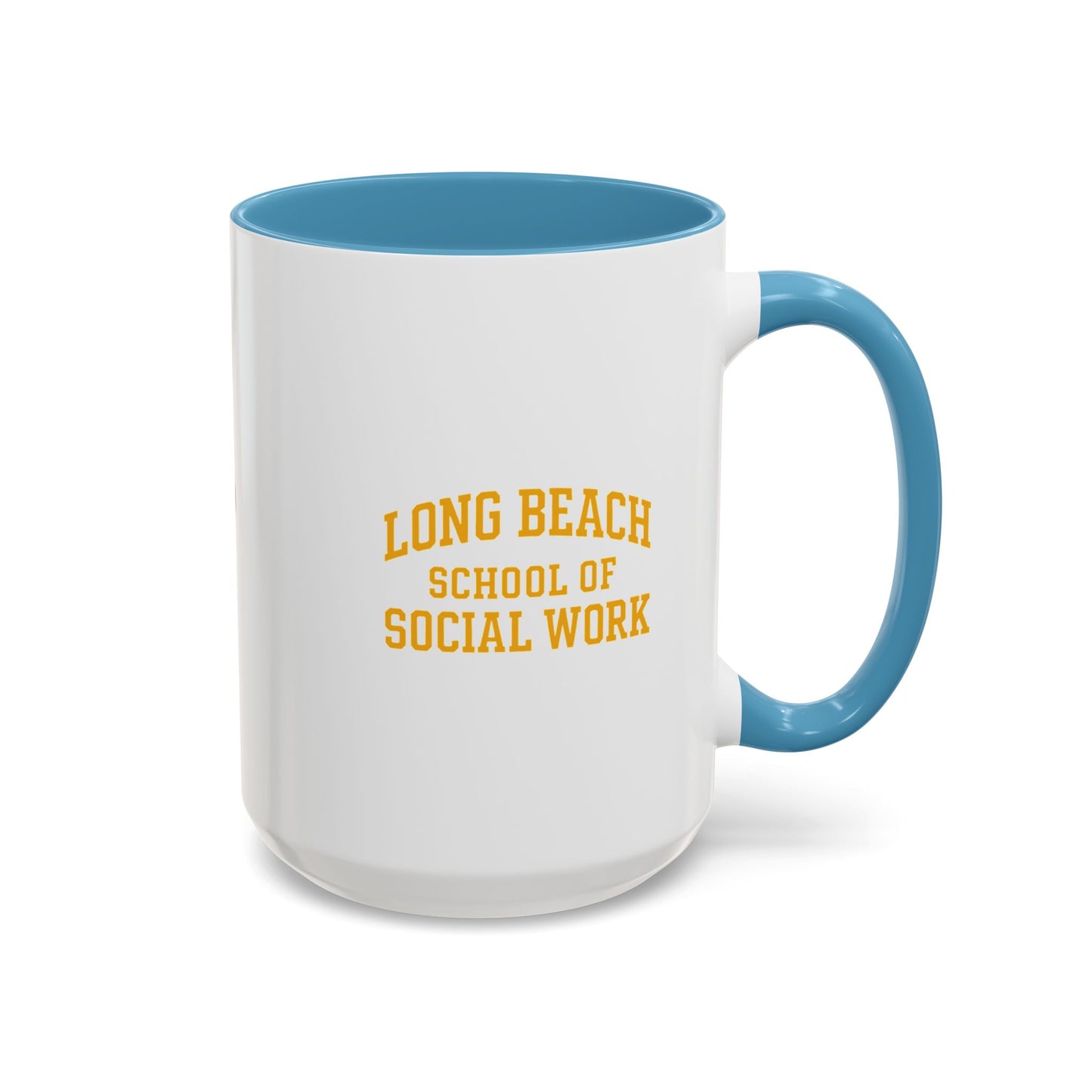 Long Beach State- School of Social Work - Empowering Accent Coffee Mug Collection