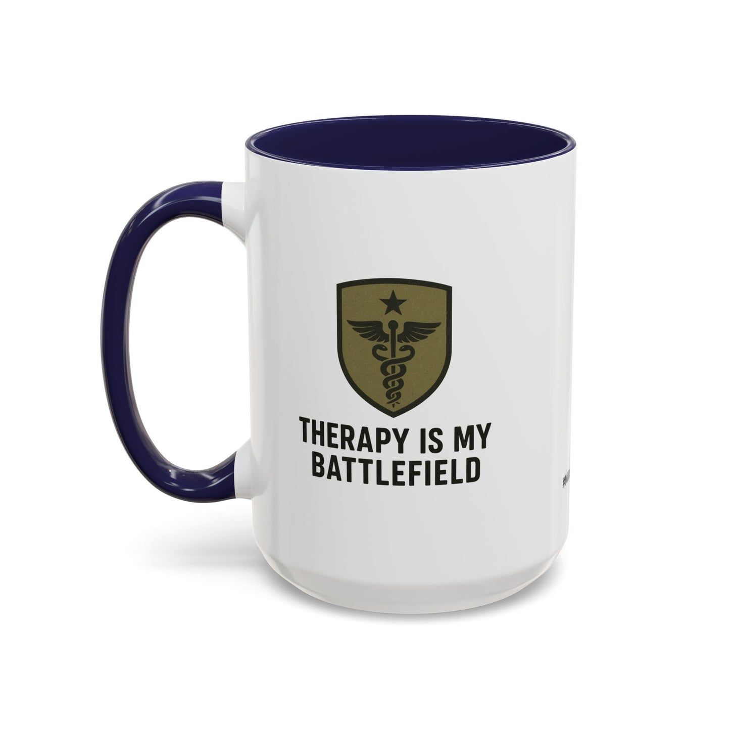 Military Social Work -Empowering Coffee Mug - "Therapy is My Battlefield" - Perfect Gift for Advocates and Supporters