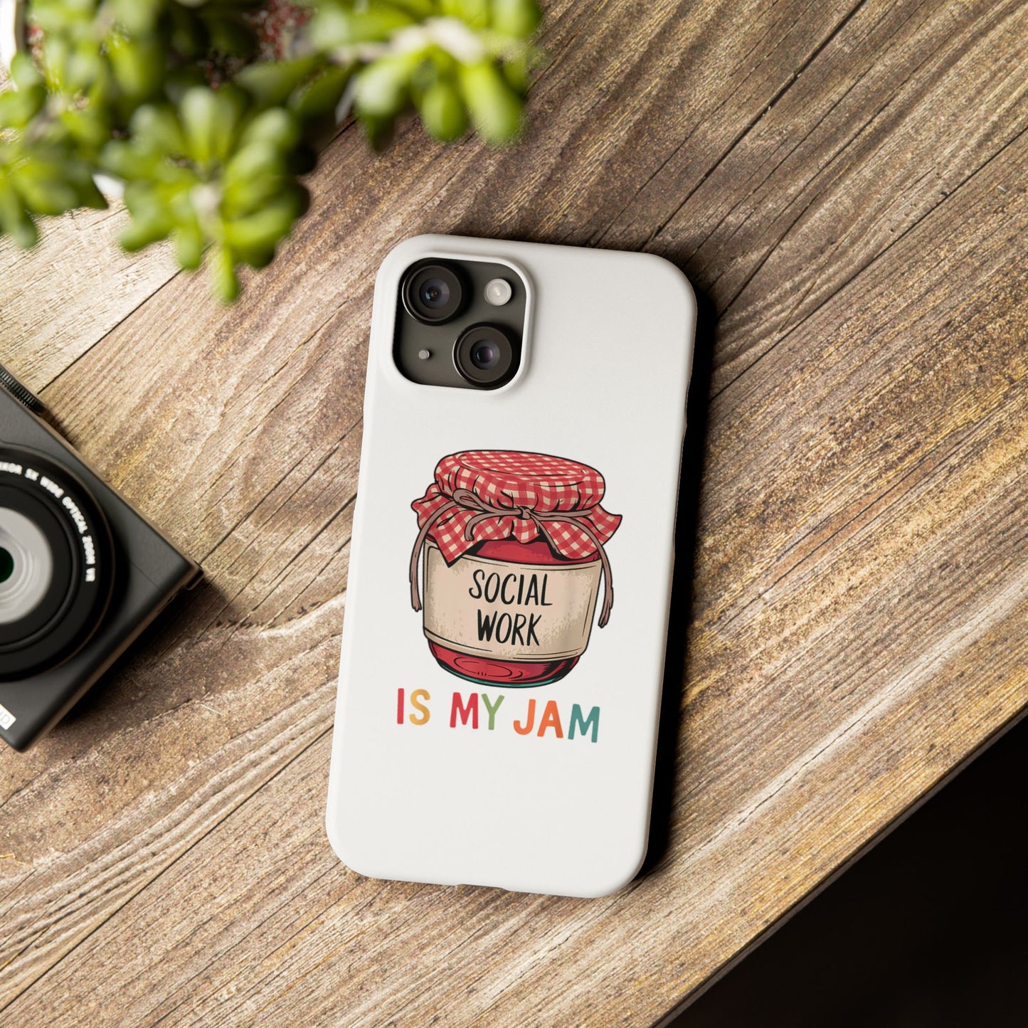 Slim Phone Case — "Social Work Is My Jam" Cute Jar Design for Social Workers