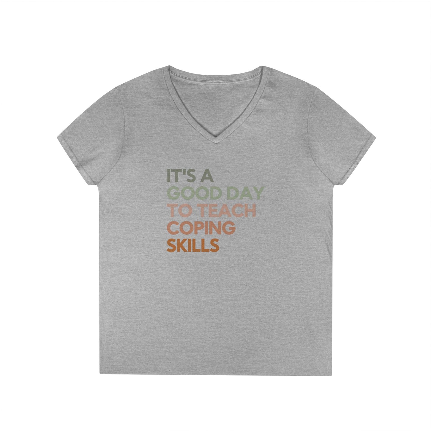Coping Skills V-Neck Tee — "It's a Good Day to Teach Coping Skills" Ladies' T-Shirt - School Social Worker