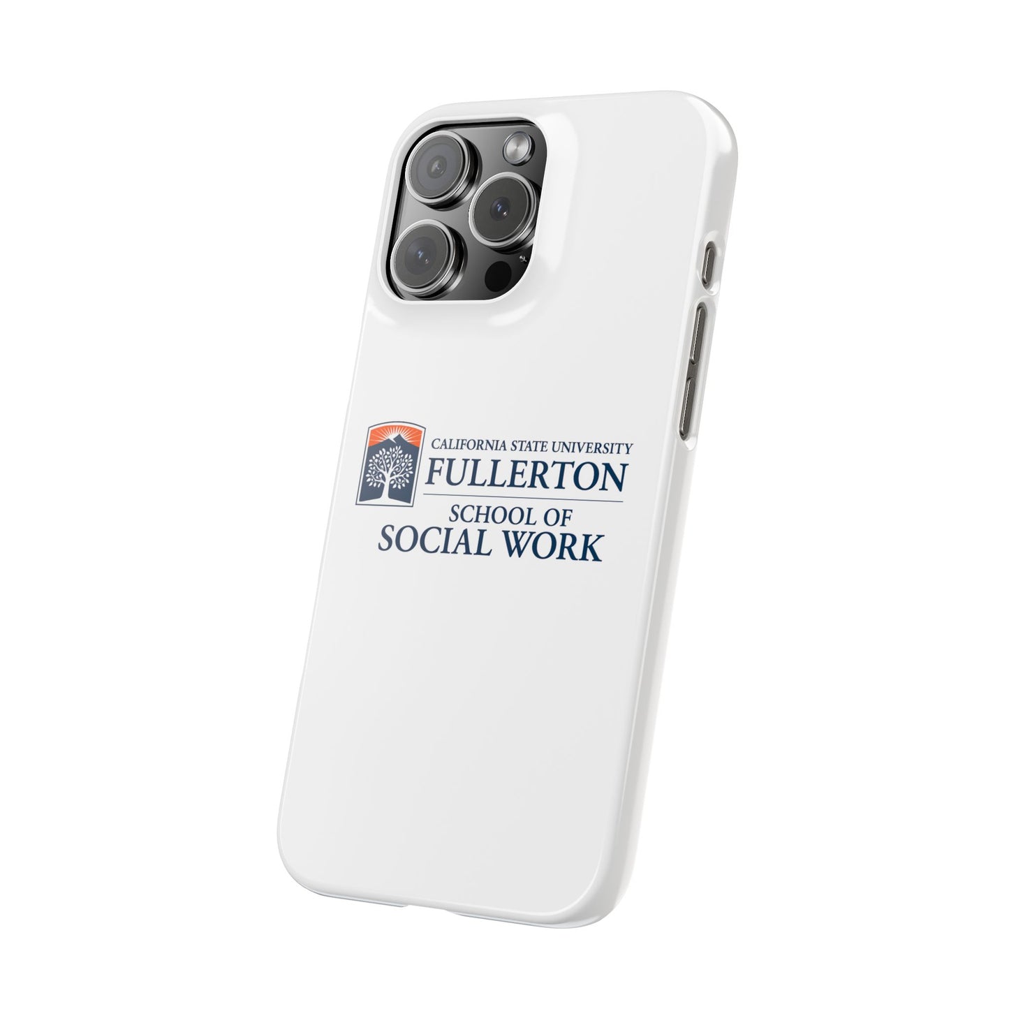Cal State Fullerton University - Slim I-Phone Case - School of Social Work (White)