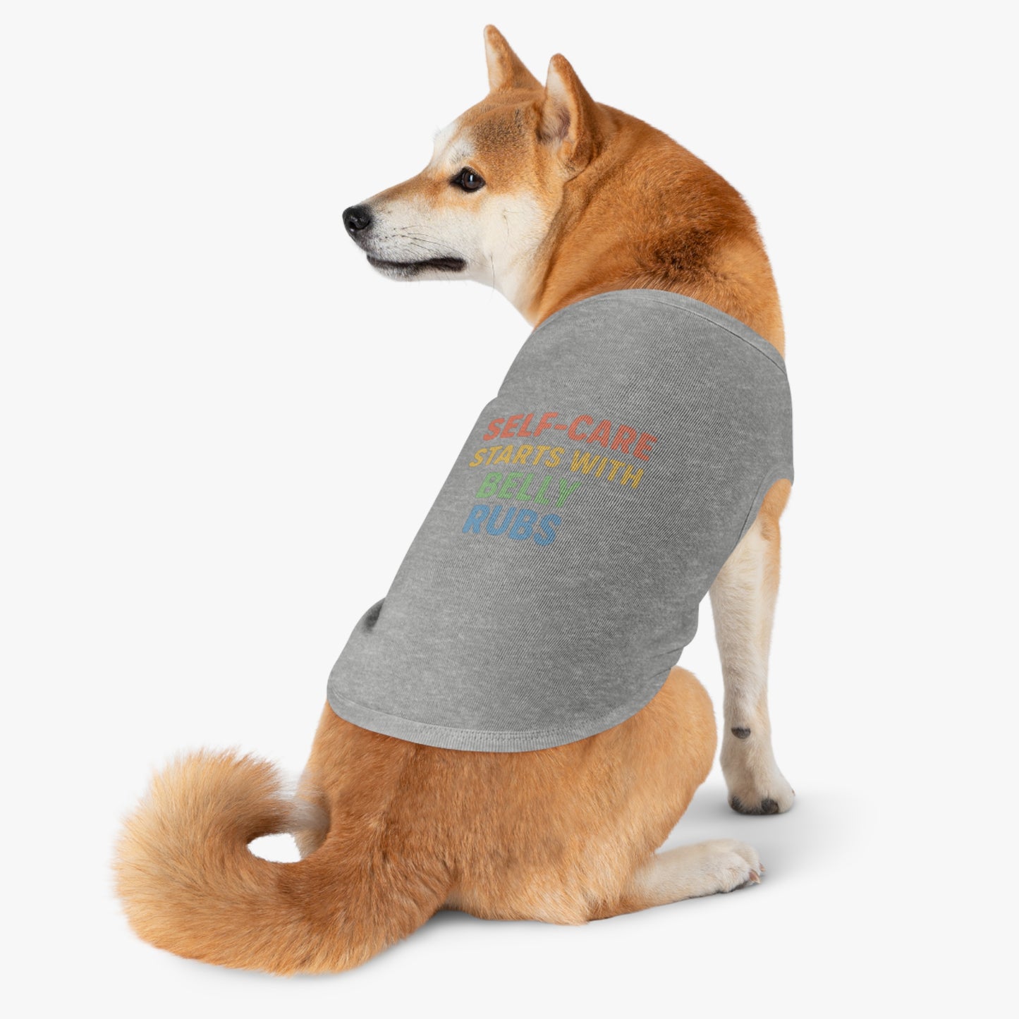 Pet Tank Top — "Self-Care Starts With Belly Rubs" Funny Dog Cat Tee - Mental Health/Social Work
