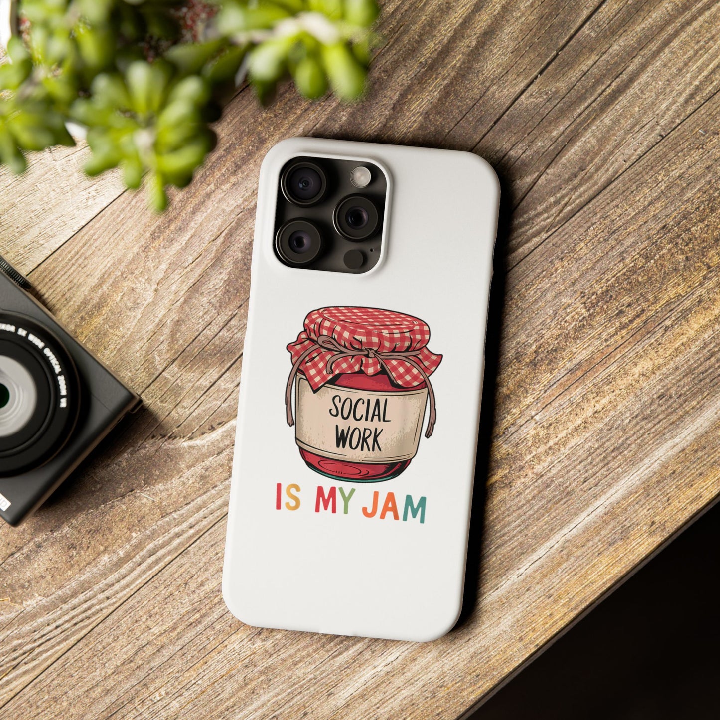 Slim Phone Case — "Social Work Is My Jam" Cute Jar Design for Social Workers