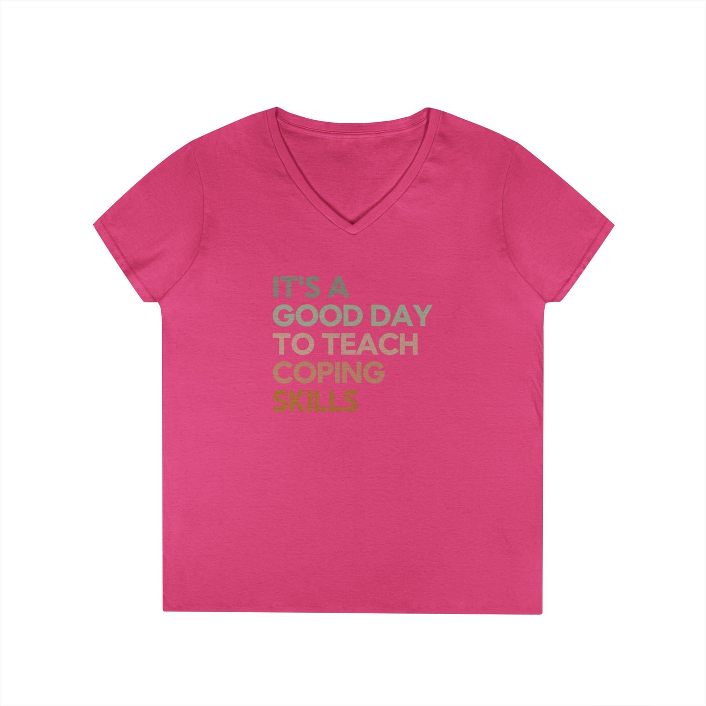 Coping Skills V-Neck Tee — "It's a Good Day to Teach Coping Skills" Ladies' T-Shirt - School Social Worker