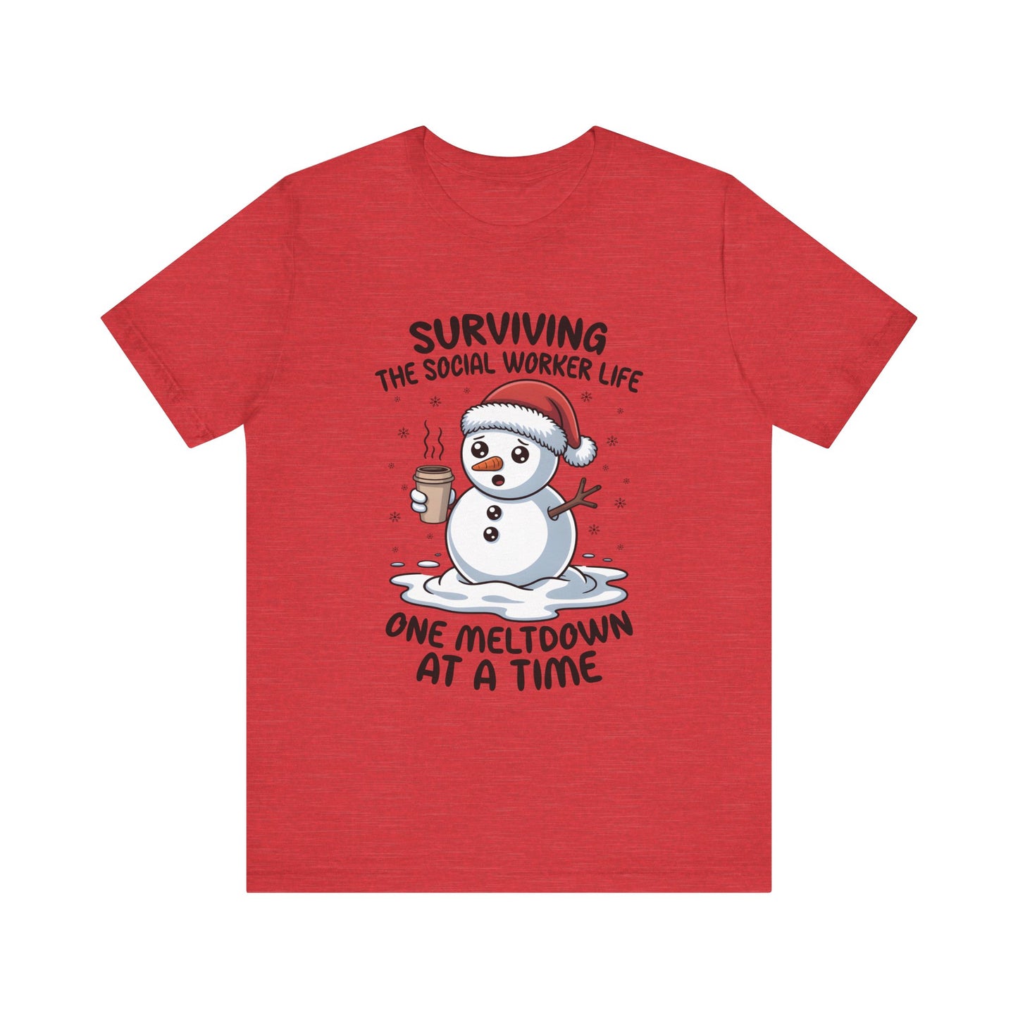 Men's Social Worker Snowman Tee — "Surviving the Social Worker Life: One Meltdown at a Time"