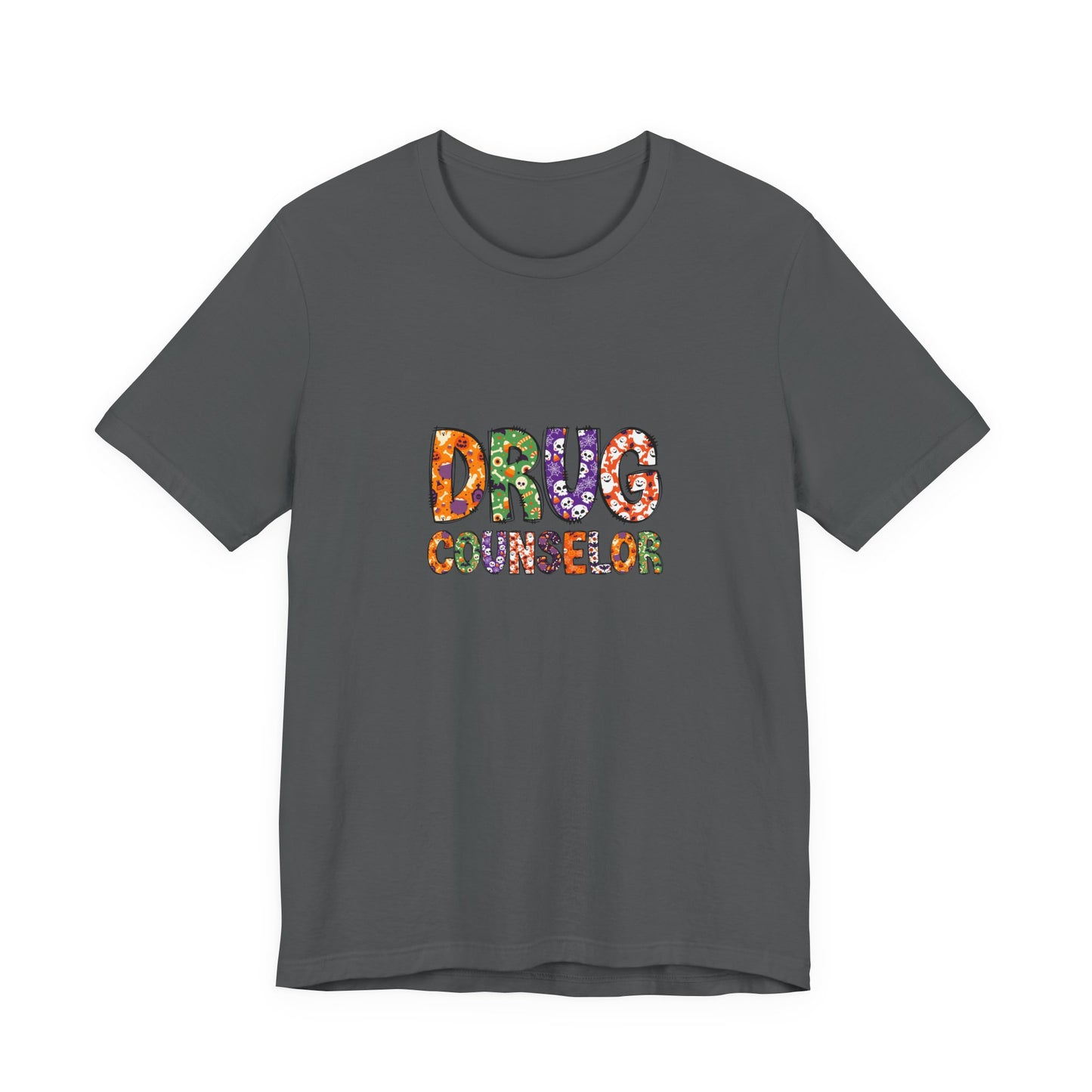 Unisex Drug Counselor Floral Graphic Tee — Colorful Text Short Sleeve Shirt