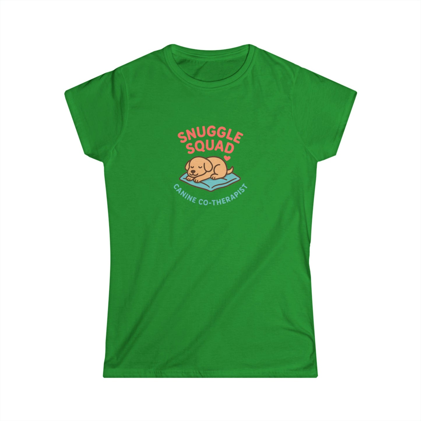 Snuggle Pet Squad Tee — Canine Cuddle Therapy Women's T-Shirt