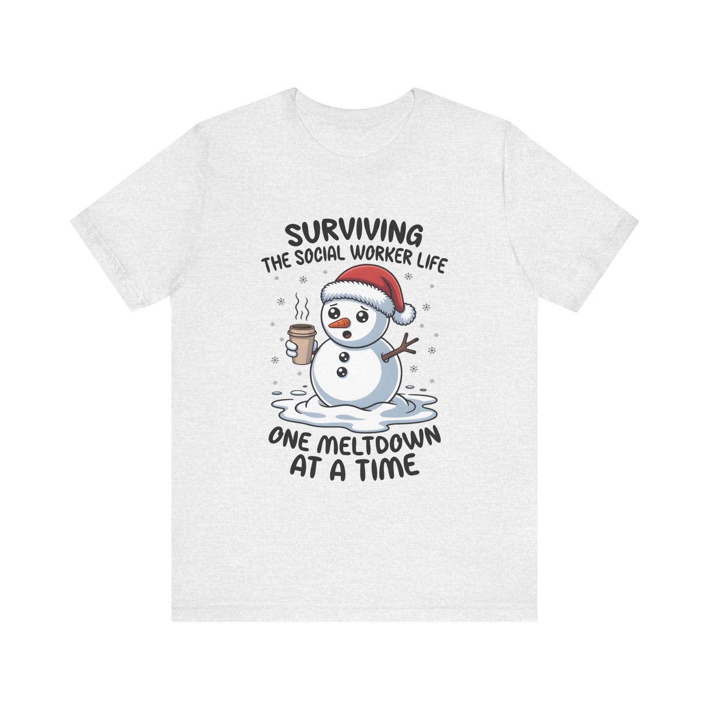 Men's Social Worker Snowman Tee — "Surviving the Social Worker Life: One Meltdown at a Time"