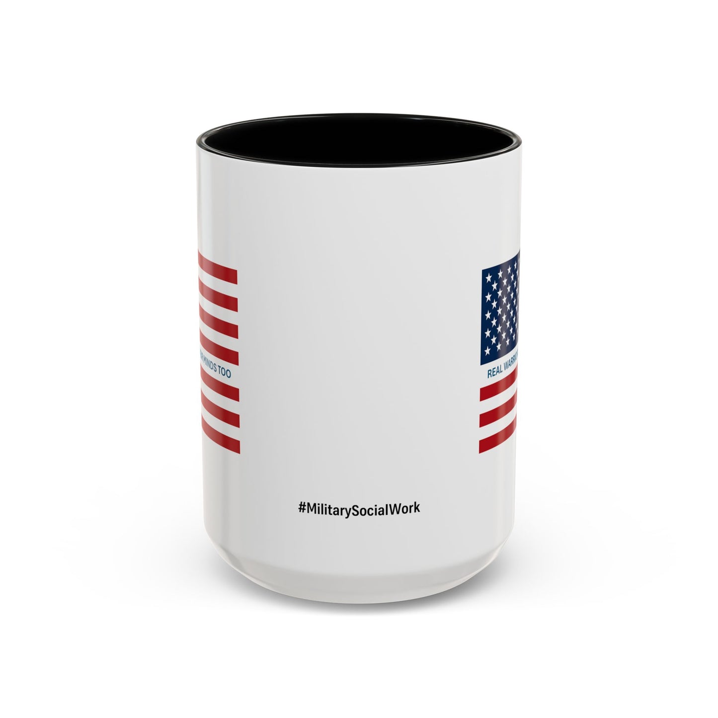 Military Social Work -Empowering Coffee Mug - "Real Warriors Heal Their Minds Too " - Perfect Gift for Advocates and Supporters