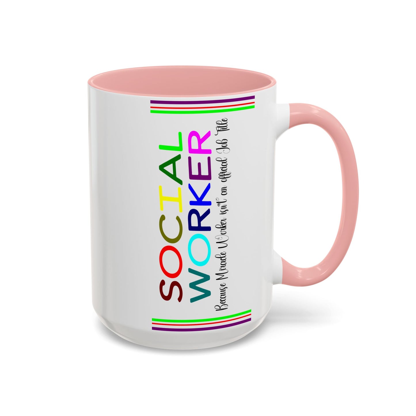 Social Worker Coffee Mug — Colorful Accent Mug with ‘Social Worker Ingredients’ Text (15oz)