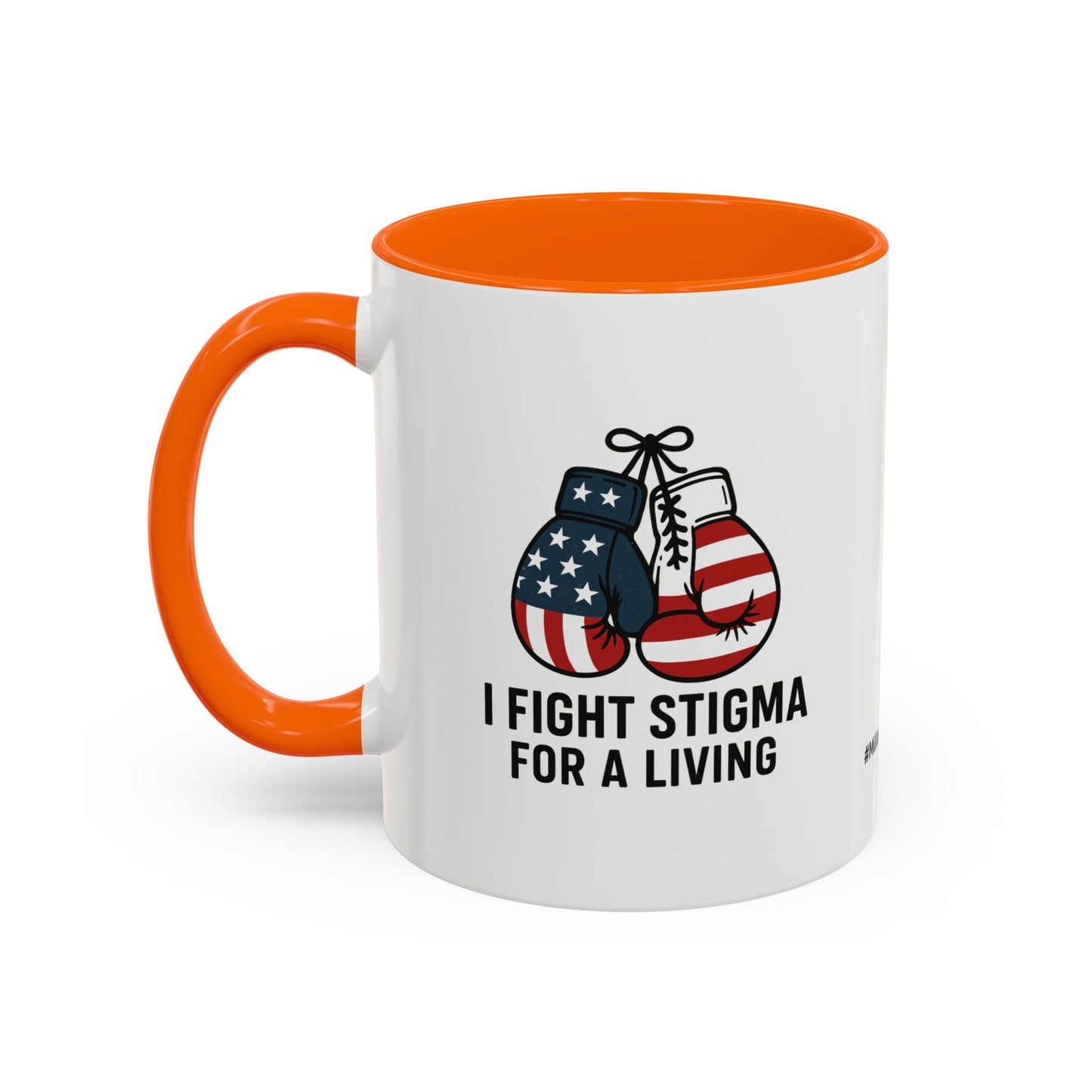 Military Social Work -Empowering Coffee Mug - "I Fight Stigma for a Living" - Perfect Gift for Advocates and Supporters