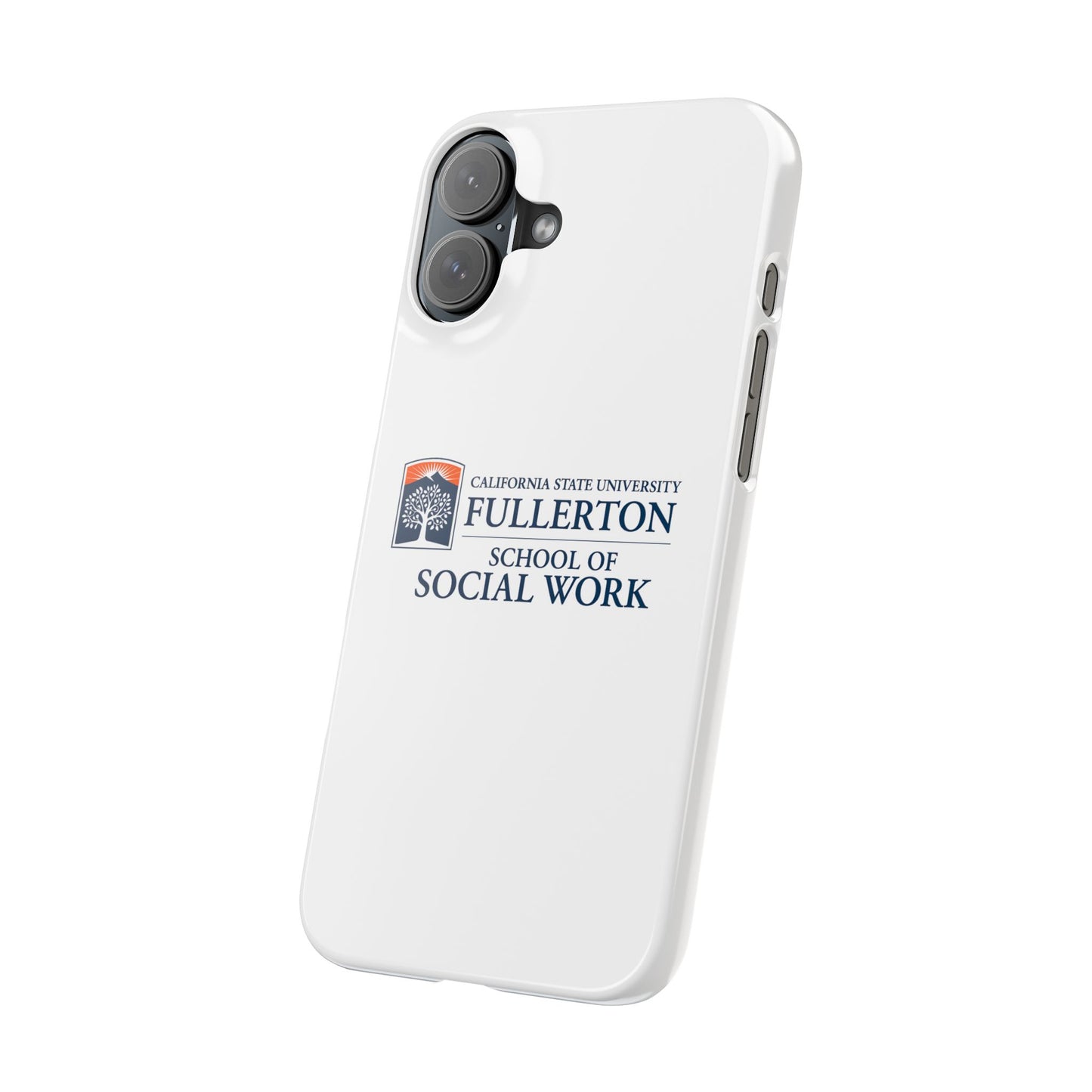 Cal State Fullerton University - Slim I-Phone Case - School of Social Work (White)