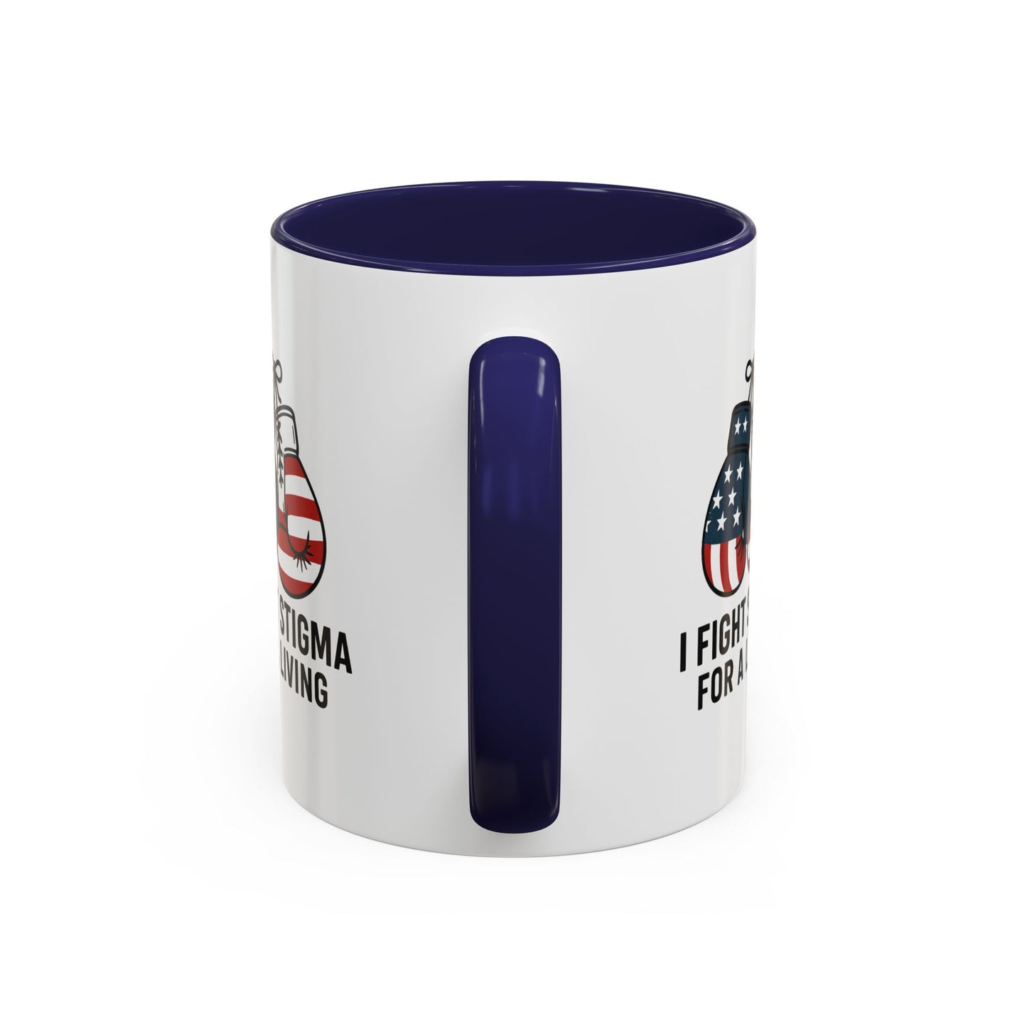 Military Social Work -Empowering Coffee Mug - "I Fight Stigma for a Living" - Perfect Gift for Advocates and Supporters