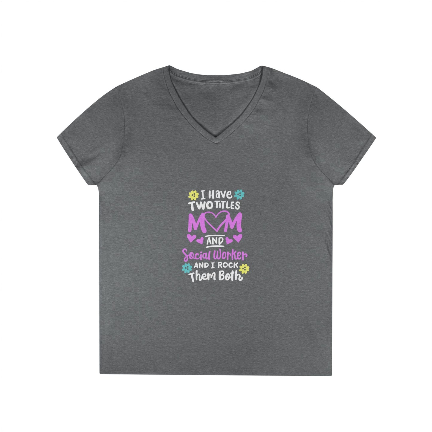 Mom and Grandma V-Neck Tee – “I Have Two Titles: Mom and Nana” Floral Mother's Day Shirt