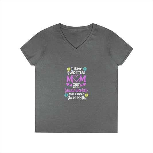 Mom and Grandma V-Neck Tee – “I Have Two Titles: Mom and Nana” Floral Mother's Day Shirt