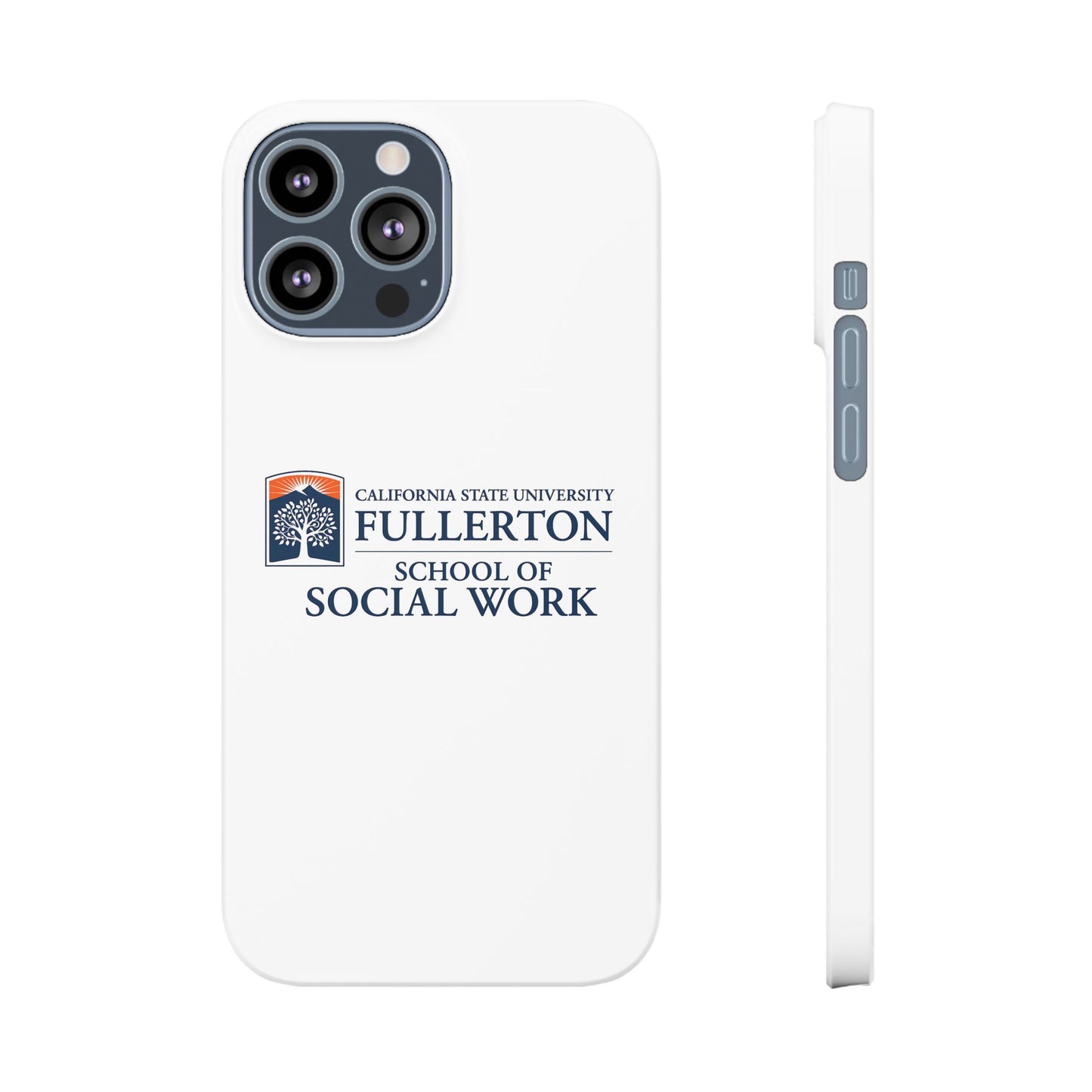 Cal State Fullerton University - Slim I-Phone Case - School of Social Work (White)
