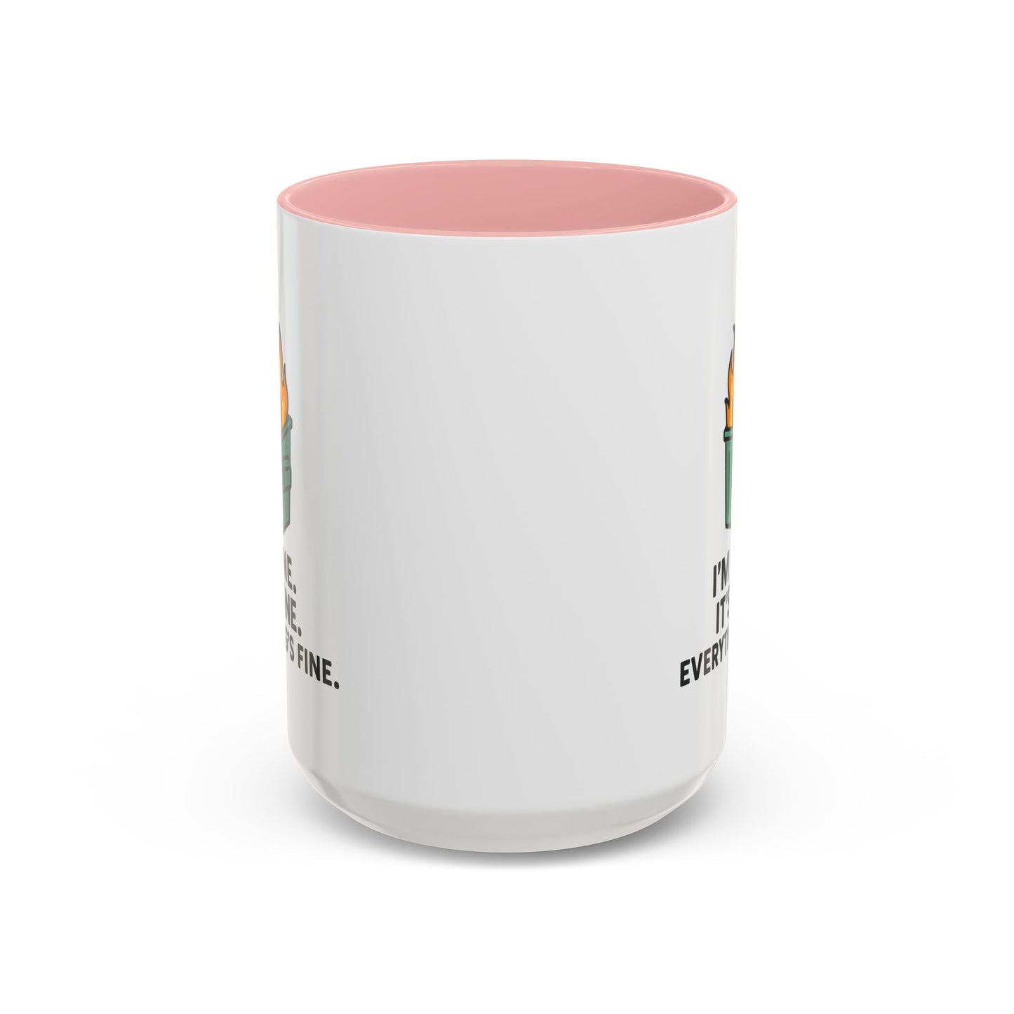 I’m Fine Dumpster Fire Coffee Mug — Funny 15oz Accent Mug