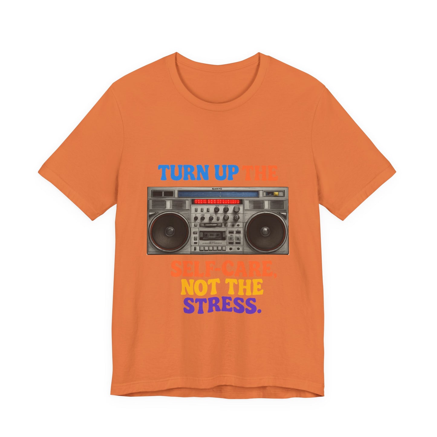 Unisex -Turn Up the Self-Care Tee — Retro Boombox Mental Health Shirt