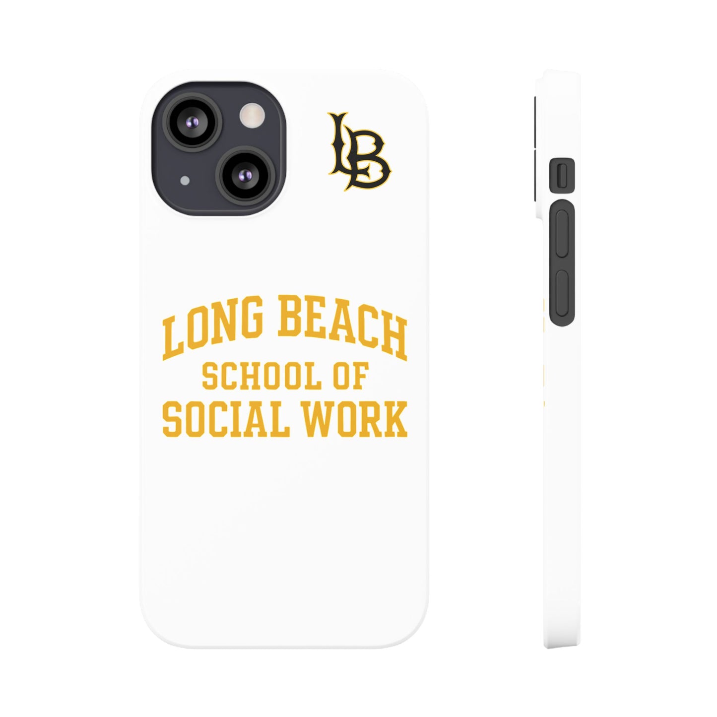 Long Beach State University - Slim I-Phone Case - School of Social Work (White