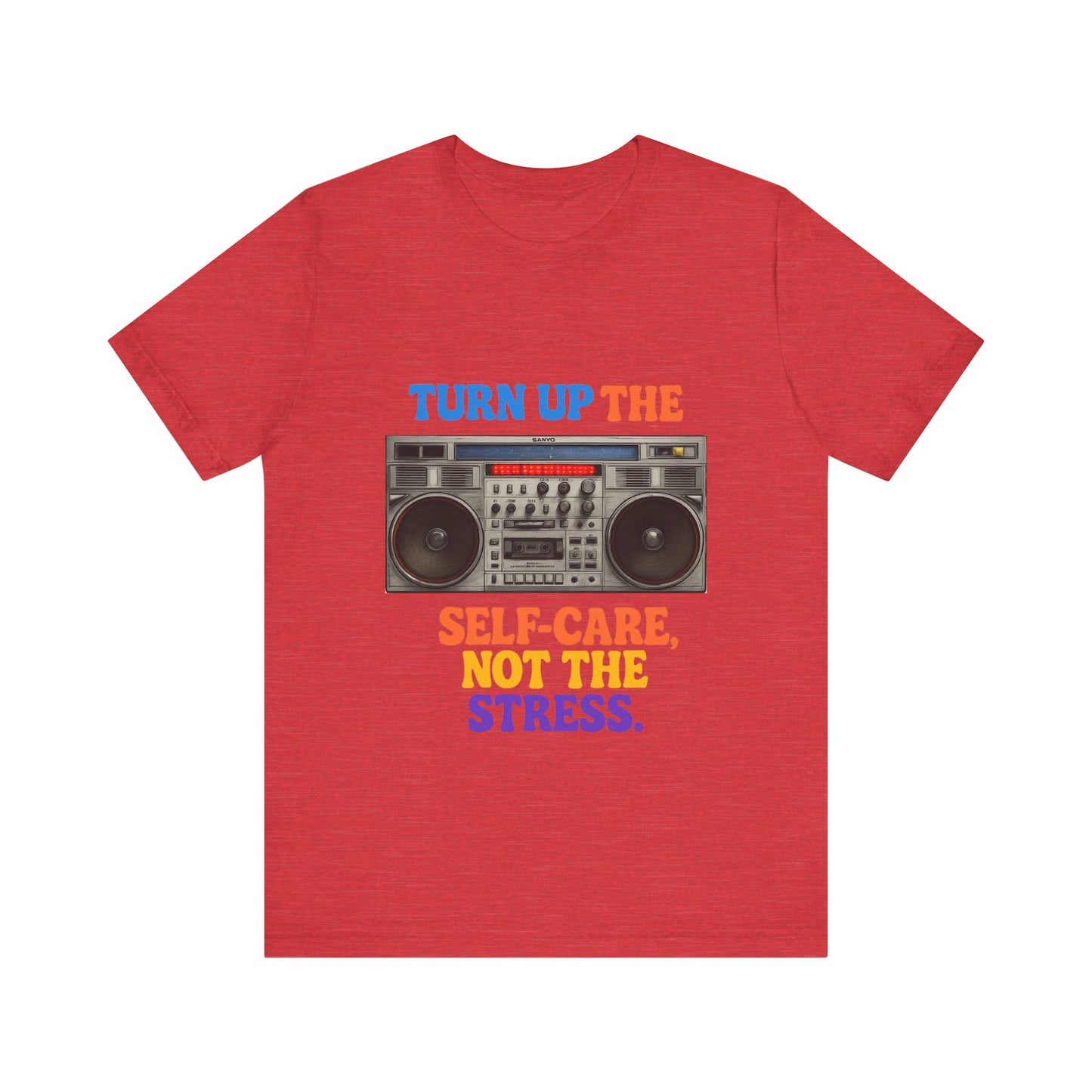 Unisex -Turn Up the Self-Care Tee — Retro Boombox Mental Health Shirt