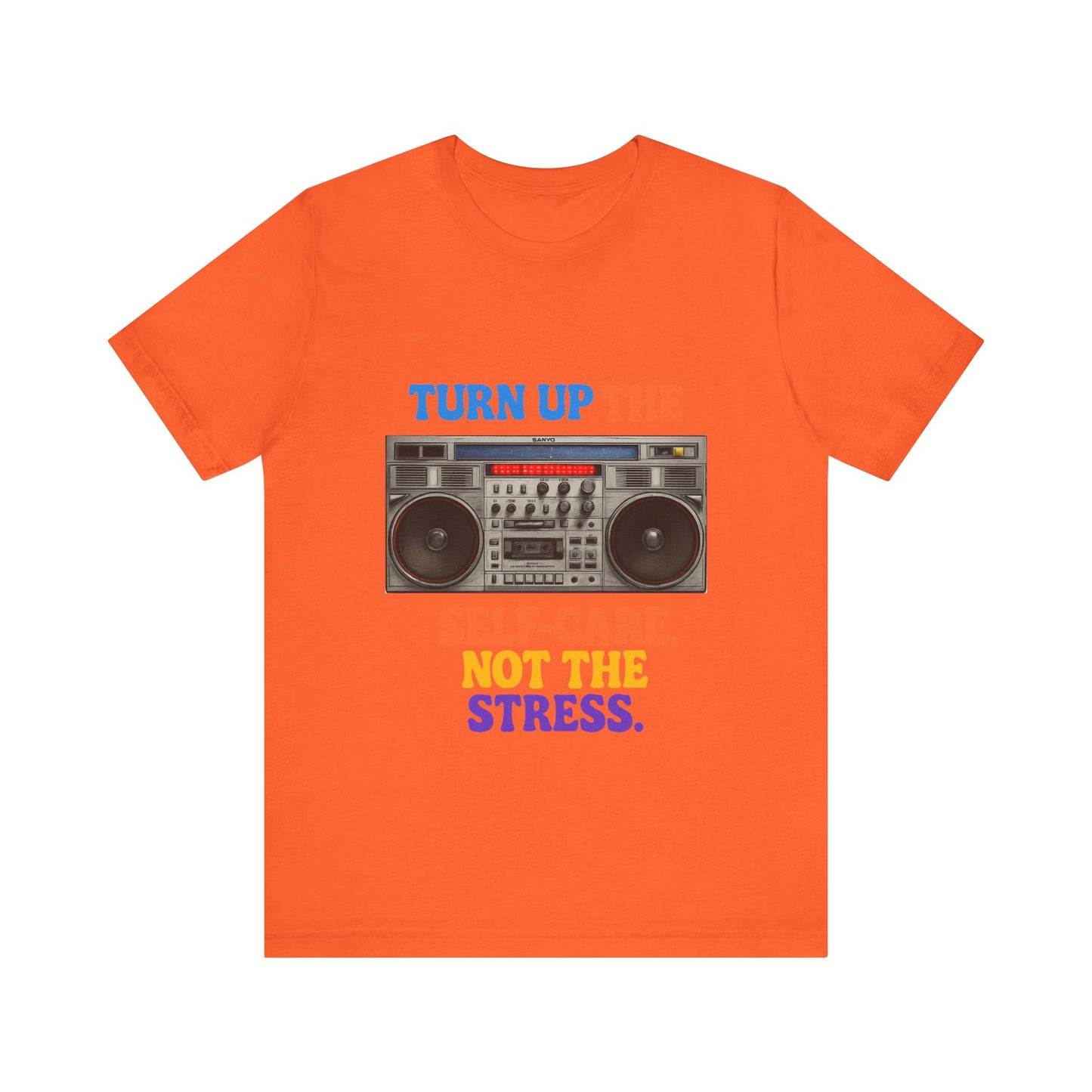 Unisex -Turn Up the Self-Care Tee — Retro Boombox Mental Health Shirt
