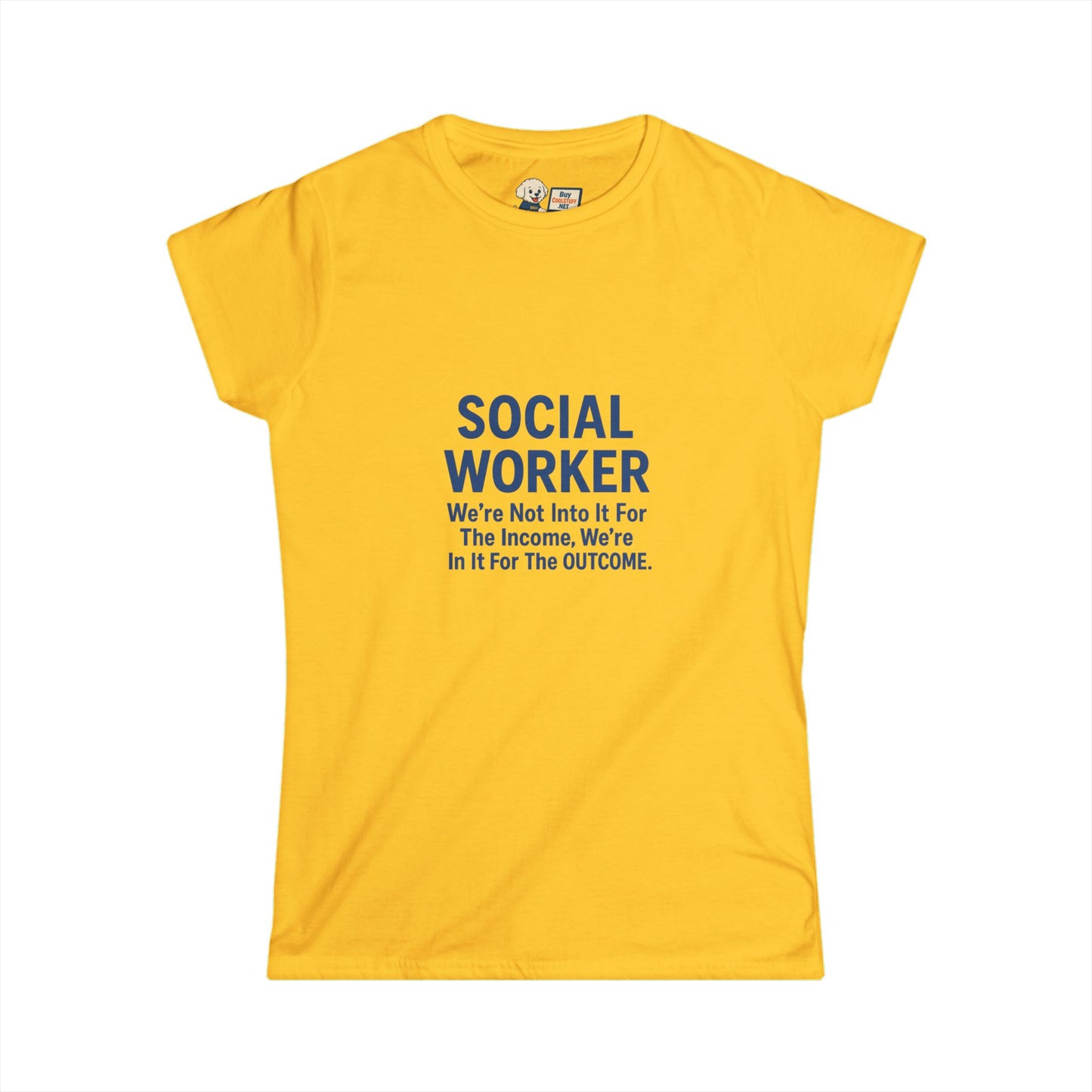 Social Worker Women's Softstyle Tee - Inspirational Quote Tee for Social Workers