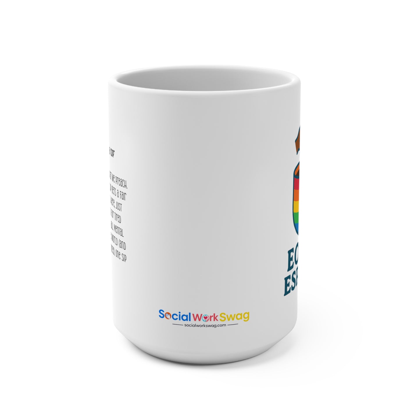 Equity Espresso 15oz Mug — Rainbow Social Work Coffee Cup (Matches Coffee!)