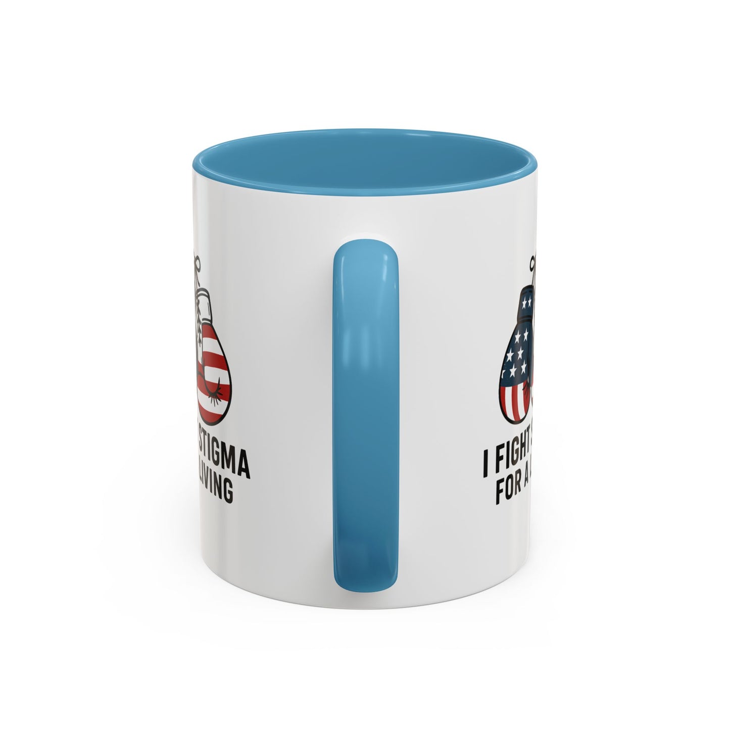 Military Social Work -Empowering Coffee Mug - "I Fight Stigma for a Living" - Perfect Gift for Advocates and Supporters