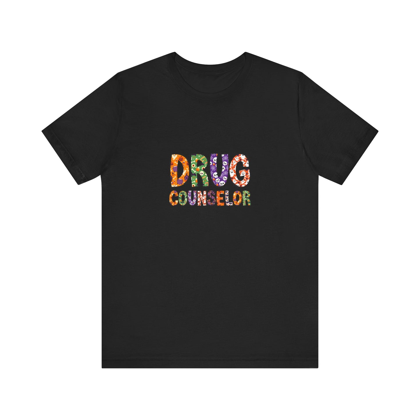 Unisex Drug Counselor Floral Graphic Tee — Colorful Text Short Sleeve Shirt