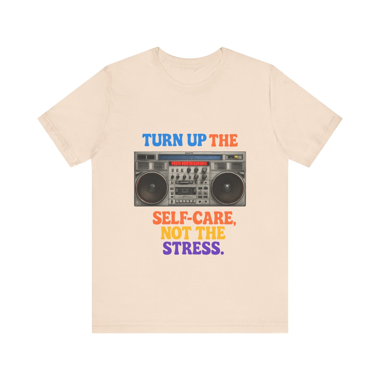 Unisex -Turn Up the Self-Care Tee — Retro Boombox Mental Health Shirt