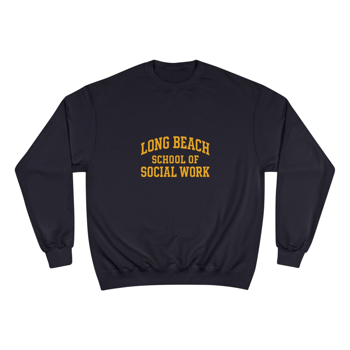 Long Beach School of Social Work Champion Sweatshirt - Cozy College Apparel