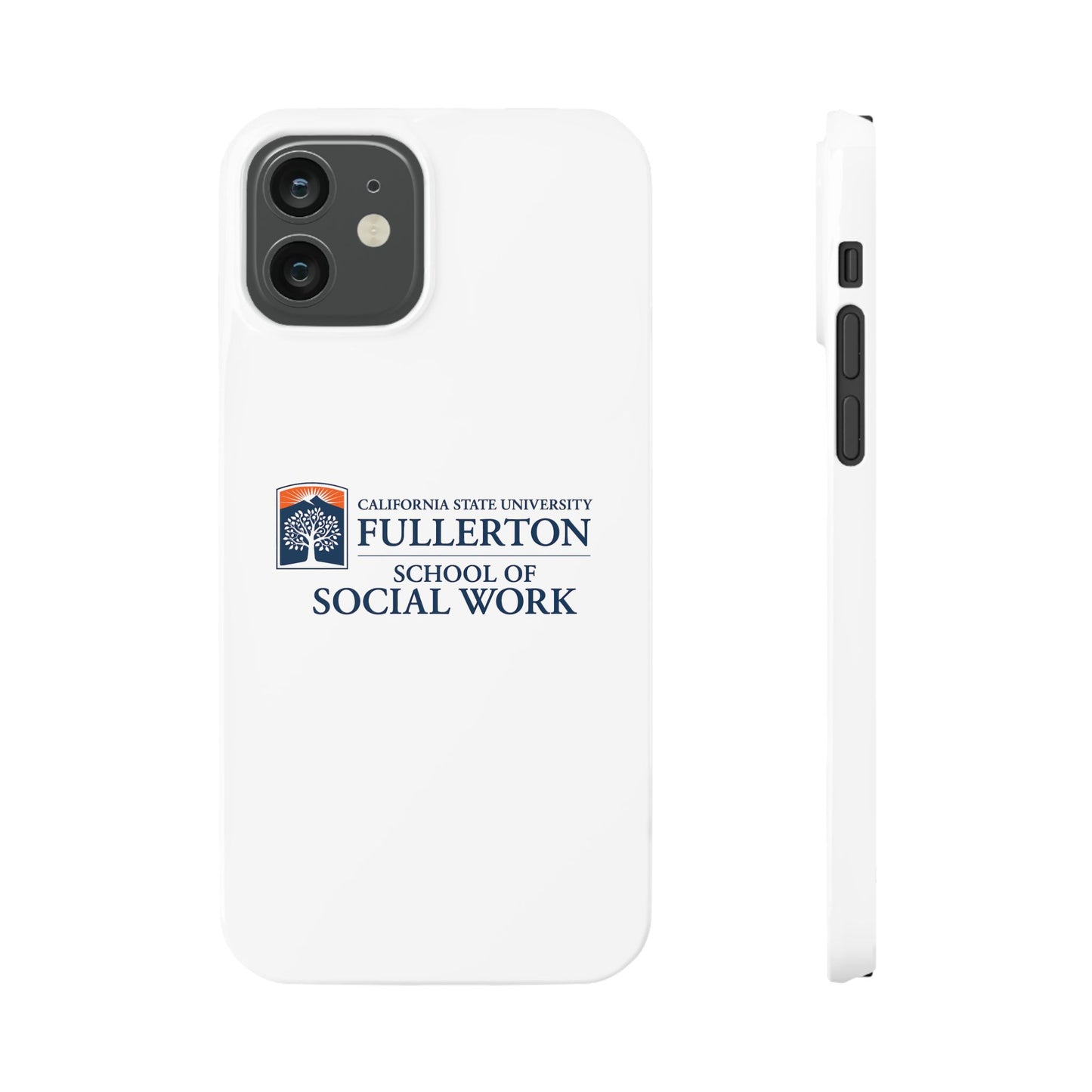 Cal State Fullerton University - Slim I-Phone Case - School of Social Work (White)