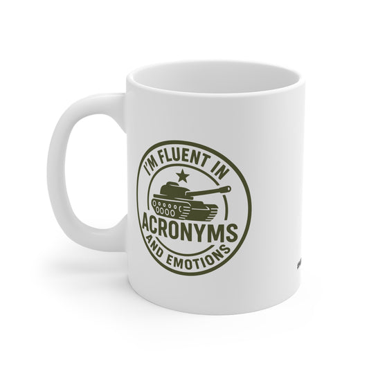 Military Social Work- "Fluent in Acronyms and Emotions" Ceramic Mug - Supportive Coffee/Tea Cup for Self-Care Enthusiasts
