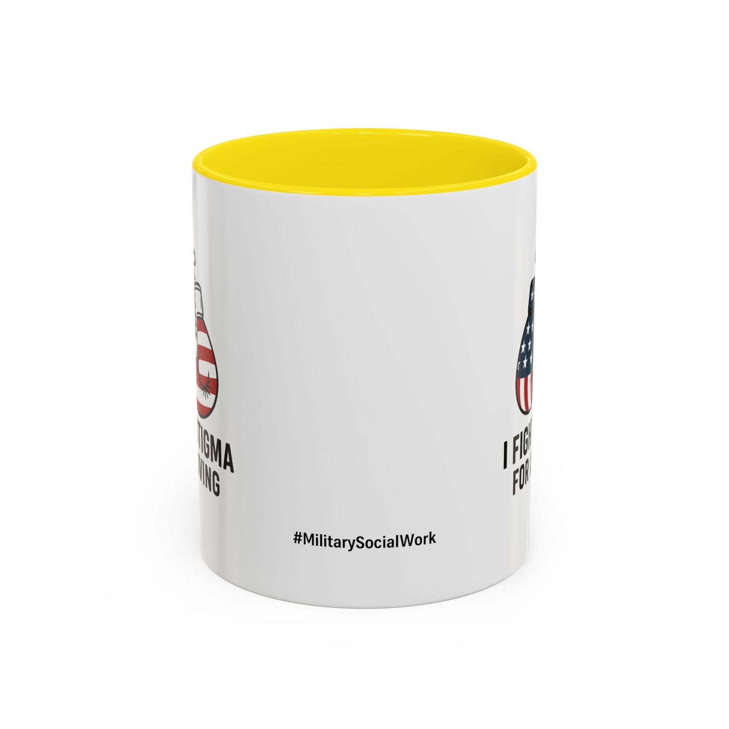 Military Social Work -Empowering Coffee Mug - "I Fight Stigma for a Living" - Perfect Gift for Advocates and Supporters