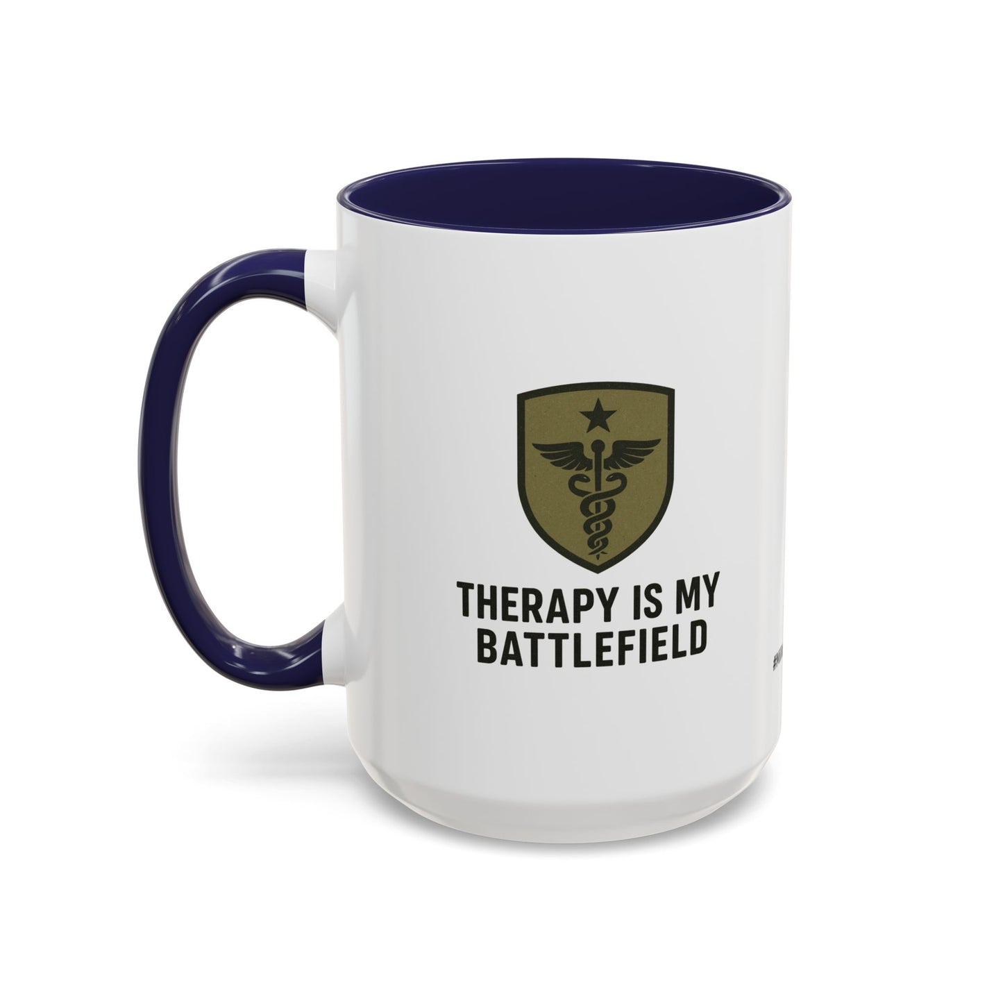 Military Social Work -Empowering Coffee Mug - "Therapy is My Battlefield" - Perfect Gift for Advocates and Supporters