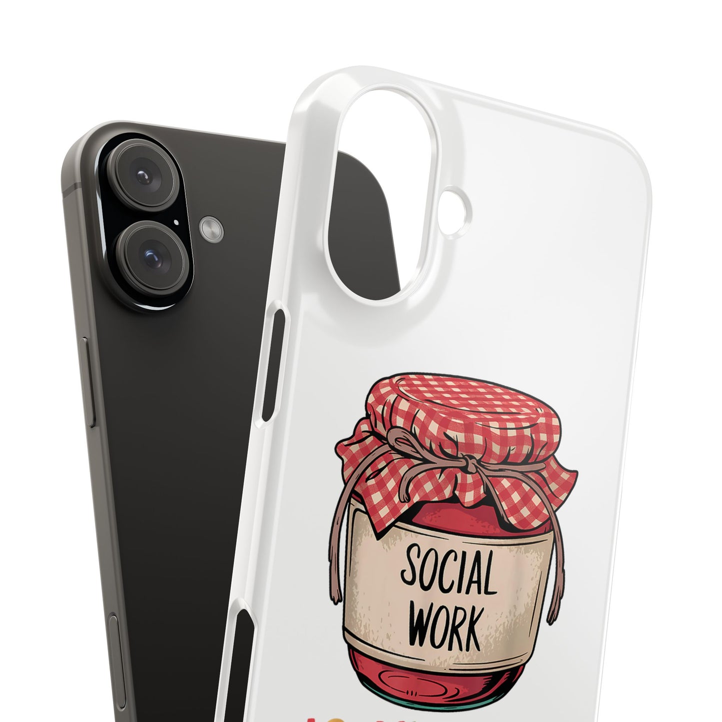Slim Phone Case — "Social Work Is My Jam" Cute Jar Design for Social Workers
