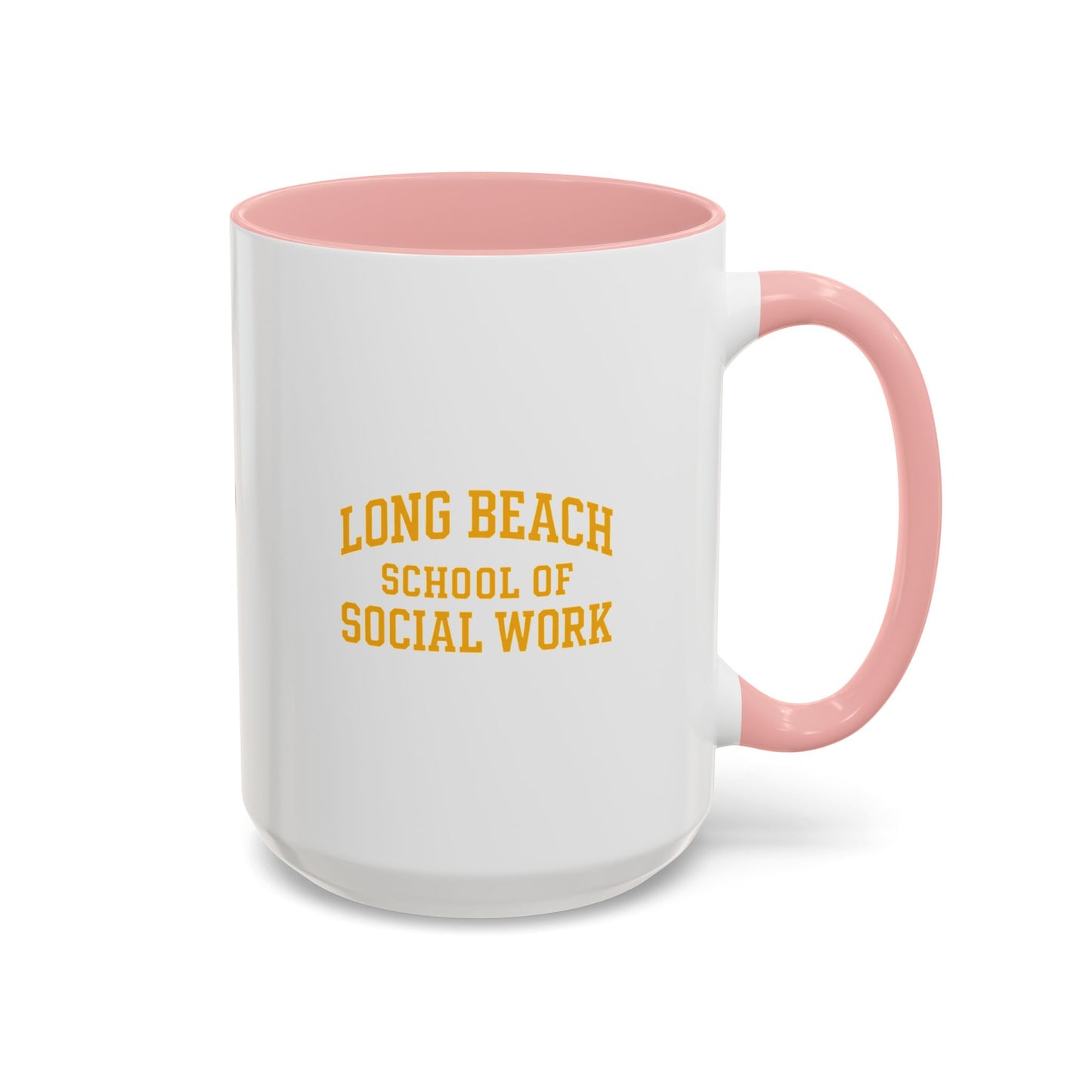 Long Beach State- School of Social Work - Empowering Accent Coffee Mug Collection