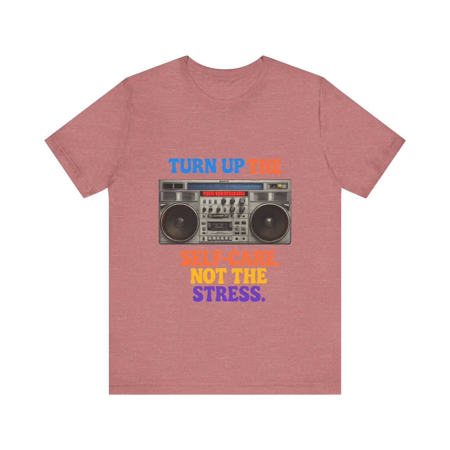 Unisex -Turn Up the Self-Care Tee — Retro Boombox Mental Health Shirt