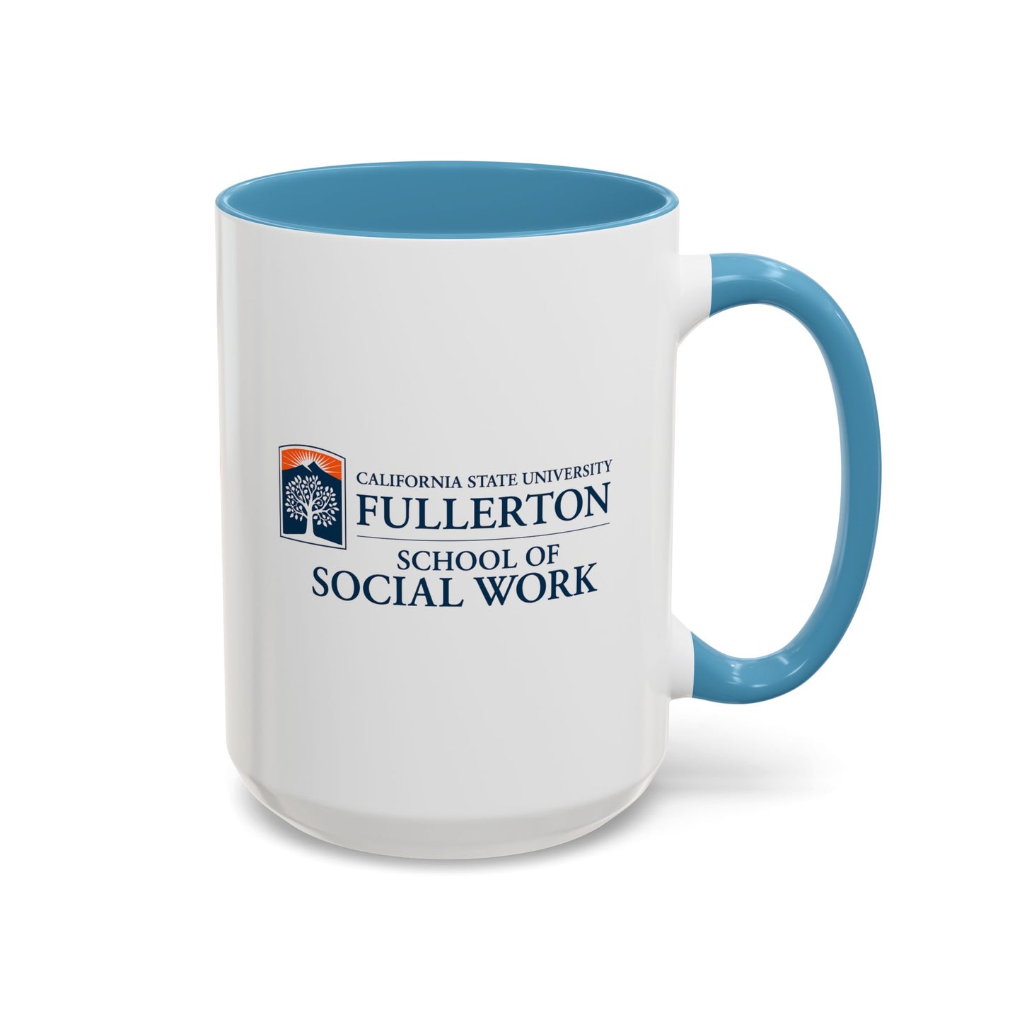 Cal State Fullerton - School of Social Work - Empowering Accent Coffee Mug Collection