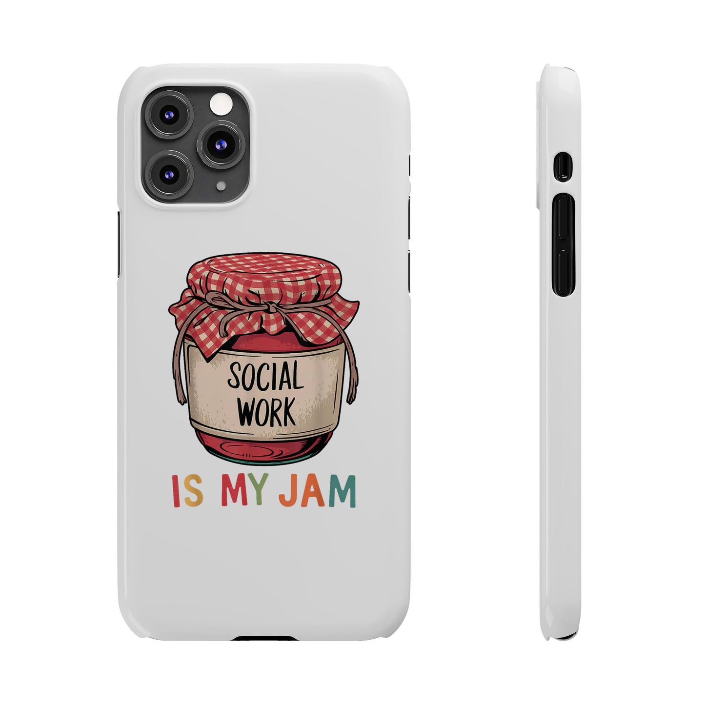 Slim Phone Case — "Social Work Is My Jam" Cute Jar Design for Social Workers