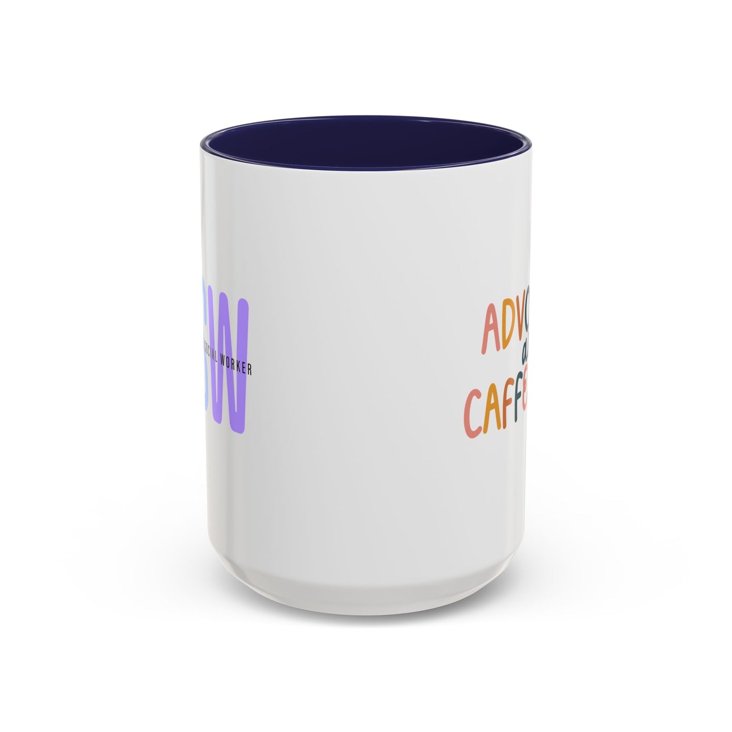 LCSW-Advocate and Caffeinate Accent Coffee Mug — Colorful Social Woker Coffee Cup (15 oz)