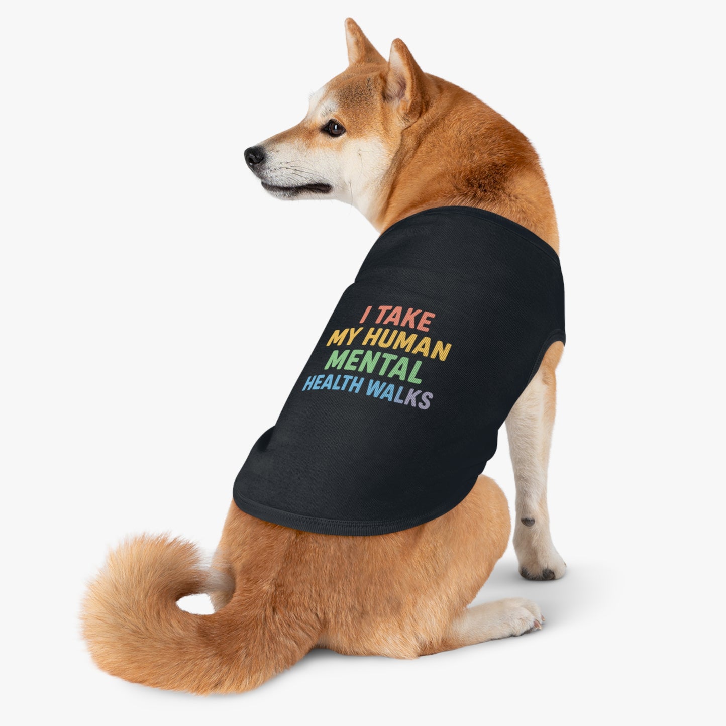 Pet Tank Top — “I Take My Human Mental Health Walks” Rainbow Dog Shirt - Mental Health/Social Worker